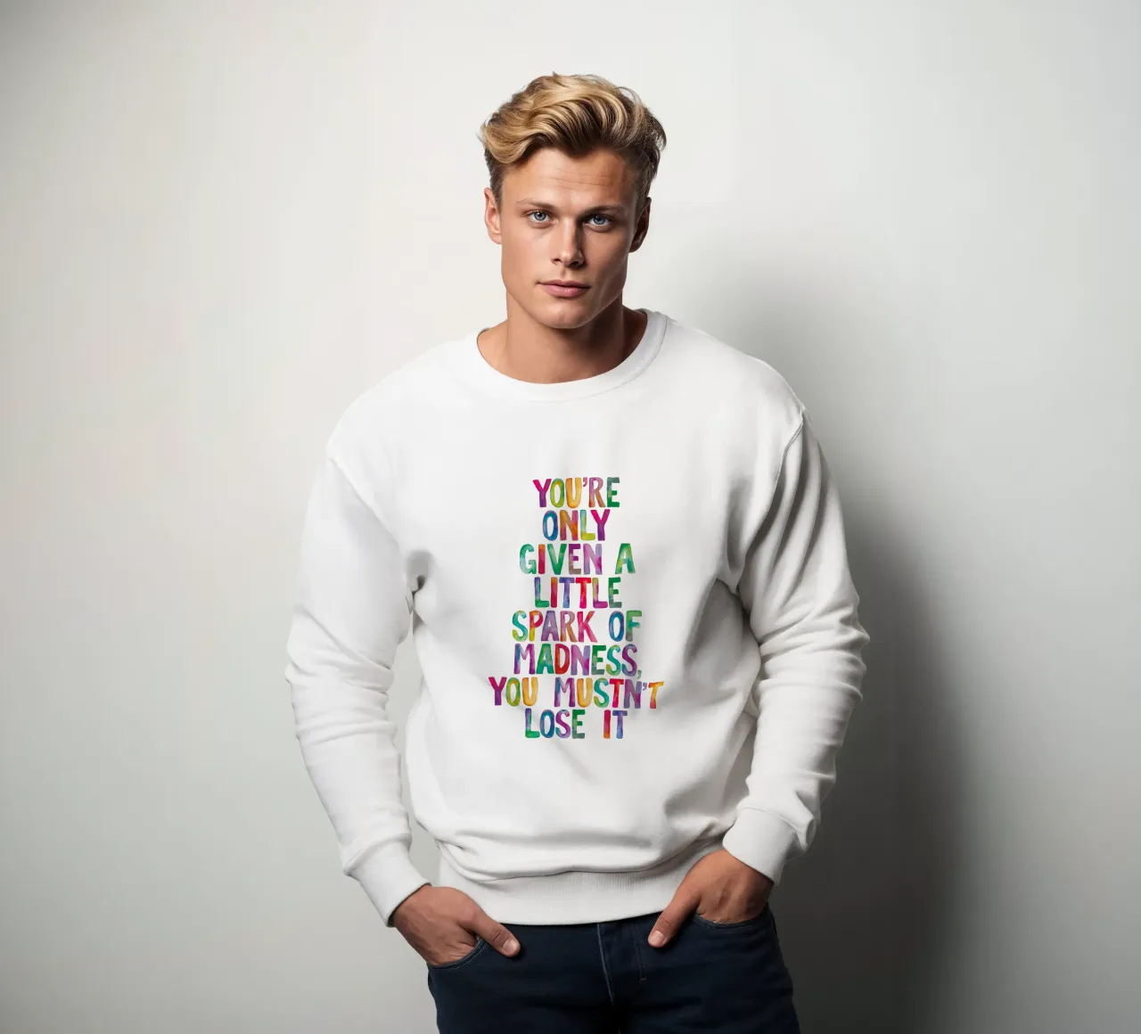 You Are Only Given a Little Spark of Madness Rainbow Type sweatshirt by THE MOTIVATED TYPE