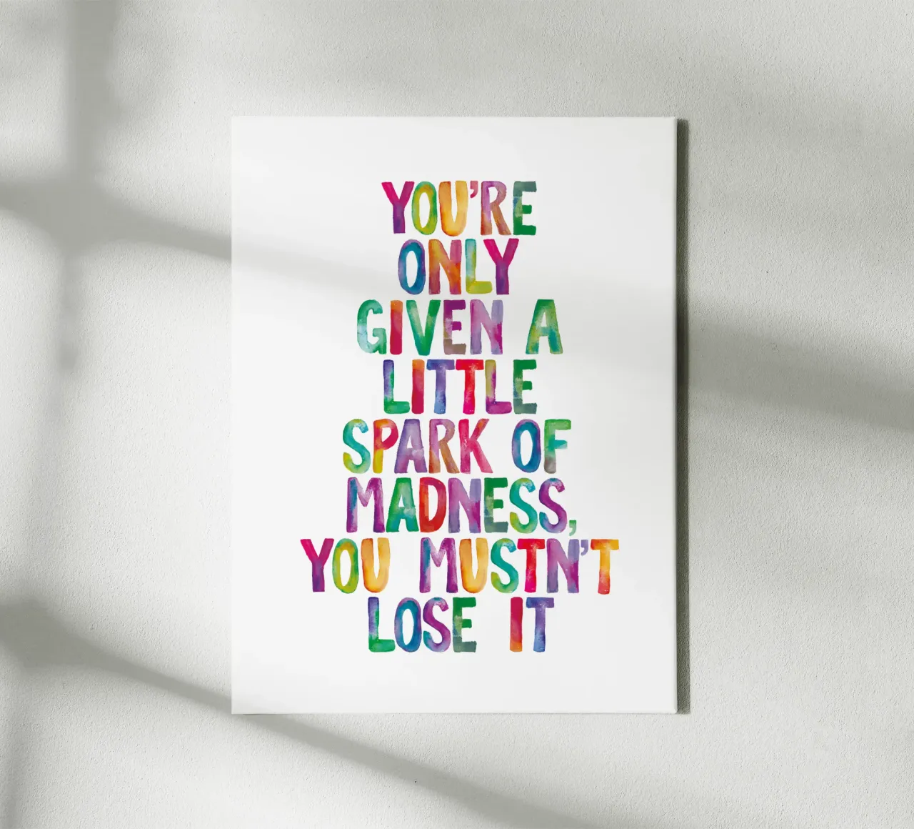 You Are Only Given a Little Spark of Madness Rainbow Type canvas by THE MOTIVATED TYPE
