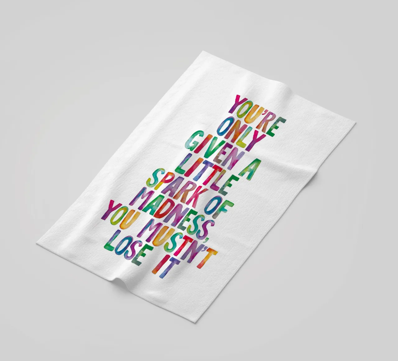 You Are Only Given a Little Spark of Madness Rainbow Type beach towel by THE MOTIVATED TYPE