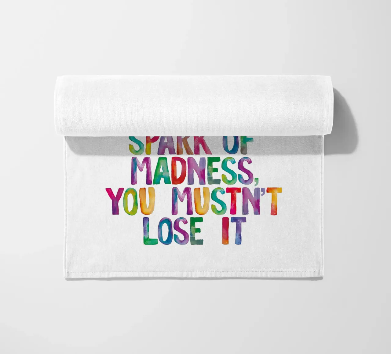 You Are Only Given a Little Spark of Madness Rainbow Type beach towel by THE MOTIVATED TYPE