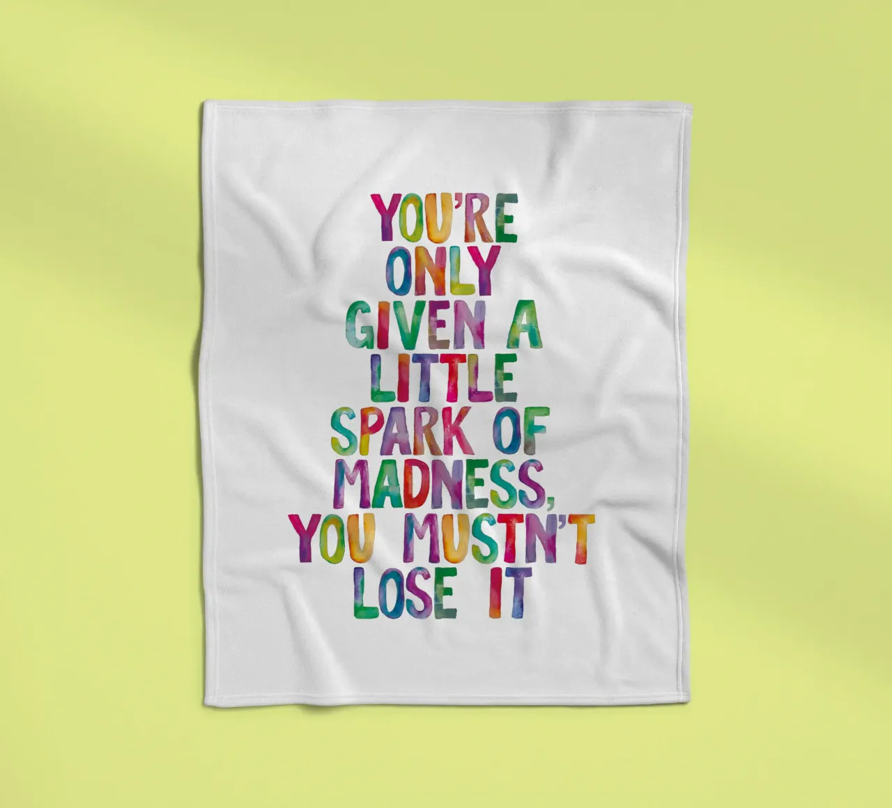 You Are Only Given a Little Spark of Madness Rainbow Type fleece blanket by THE MOTIVATED TYPE