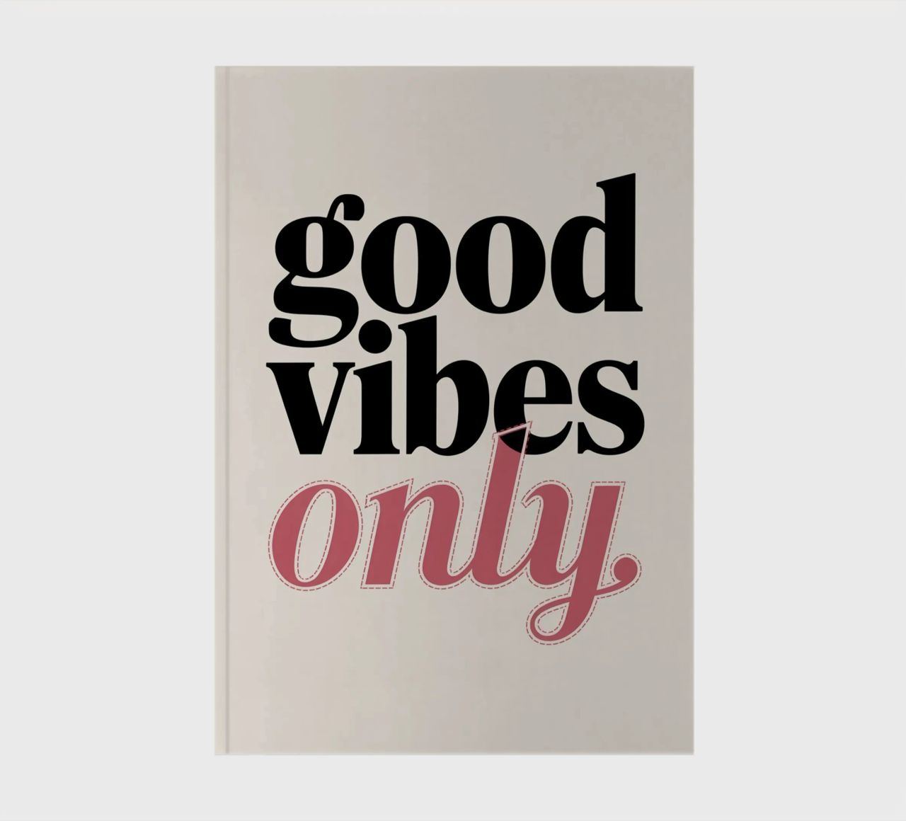 GOOD VIBES ONLY notebook by logic