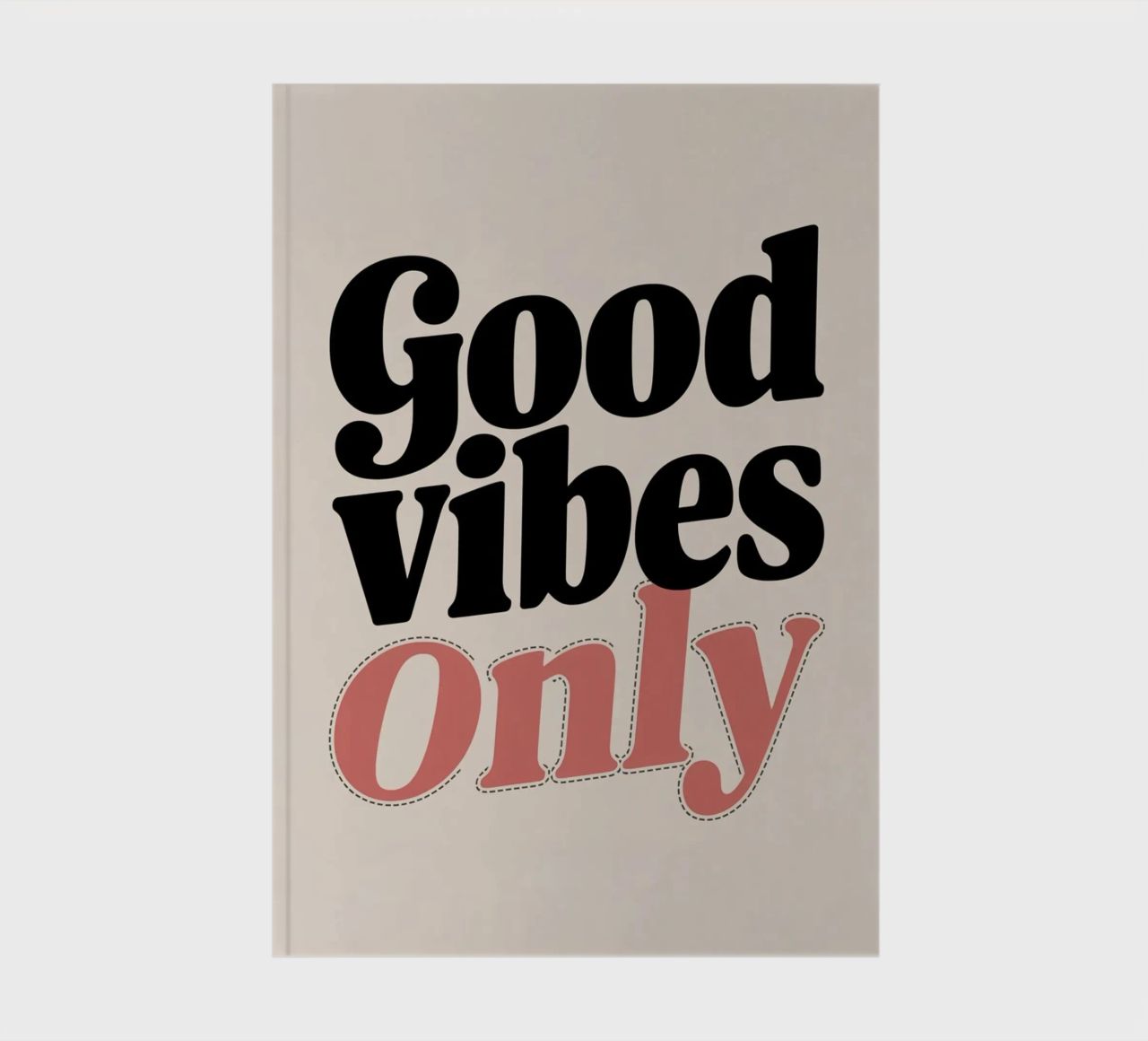GOOD VIBES ONLY notebook by logic