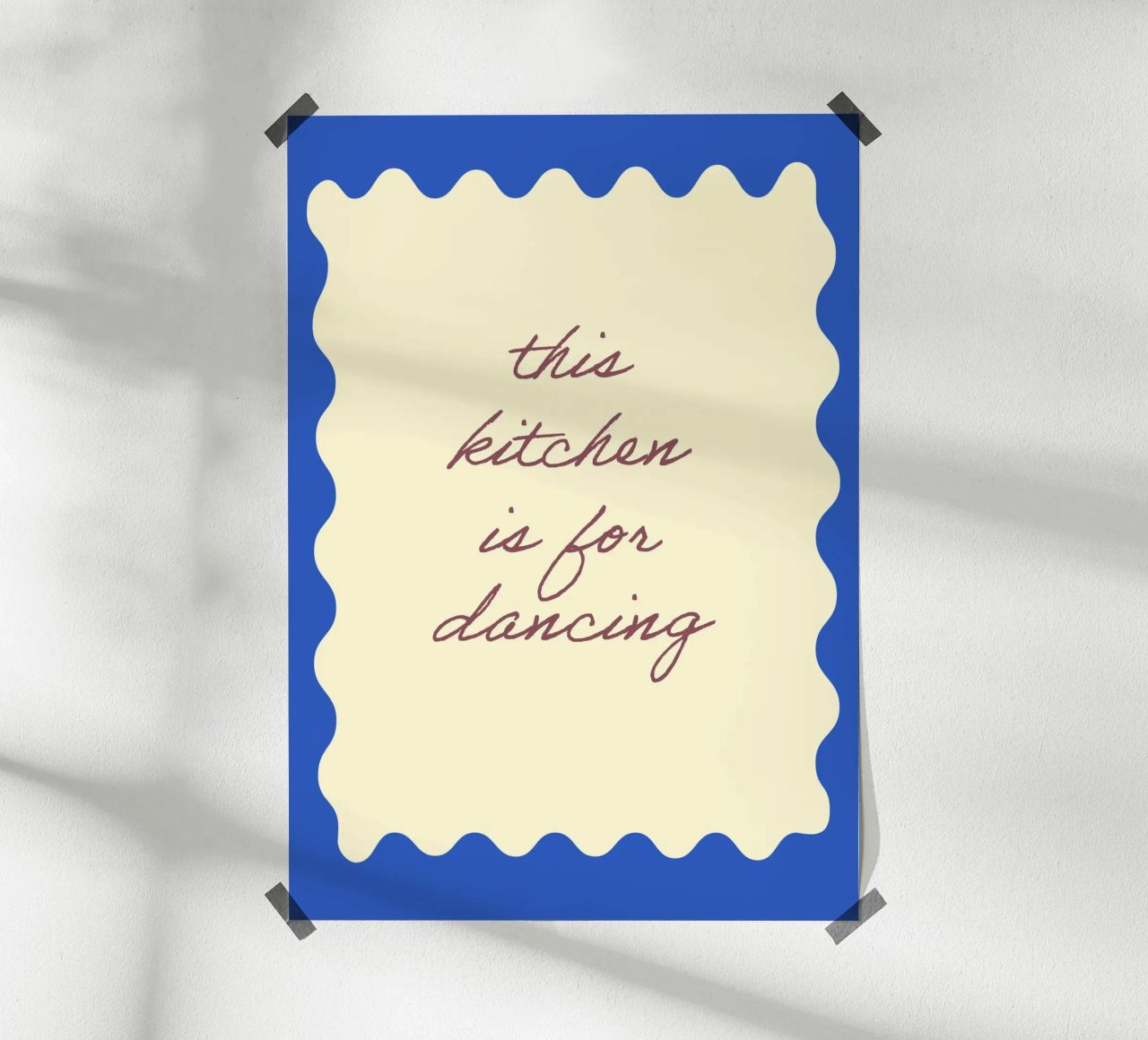 This kitchen is for dancing Poster von Poster Print Studio