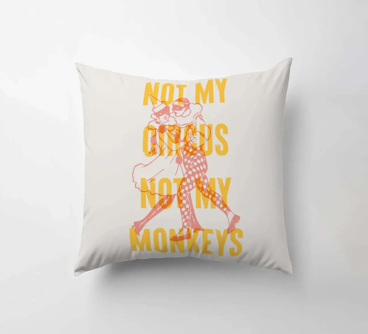 Not my circus, not my monkeys decorative cushion by Vintagrafica
