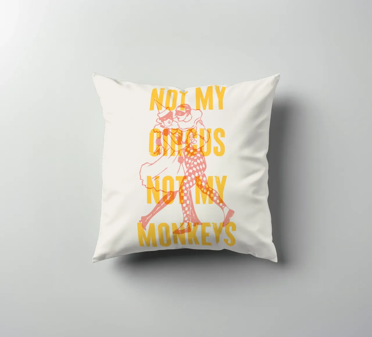 Not my circus, not my monkeys decorative cushion by Vintagrafica
