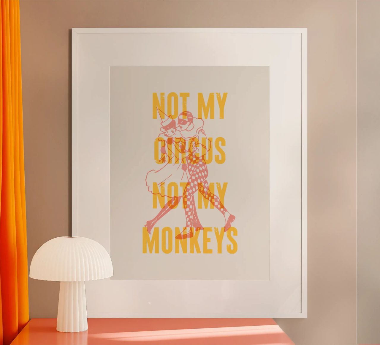 Nicht mein Zirkus, nicht meine Affen Poster von Vintagrafica