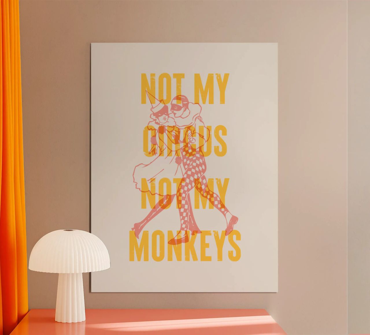 Nicht mein Zirkus, nicht meine Affen Poster von Vintagrafica
