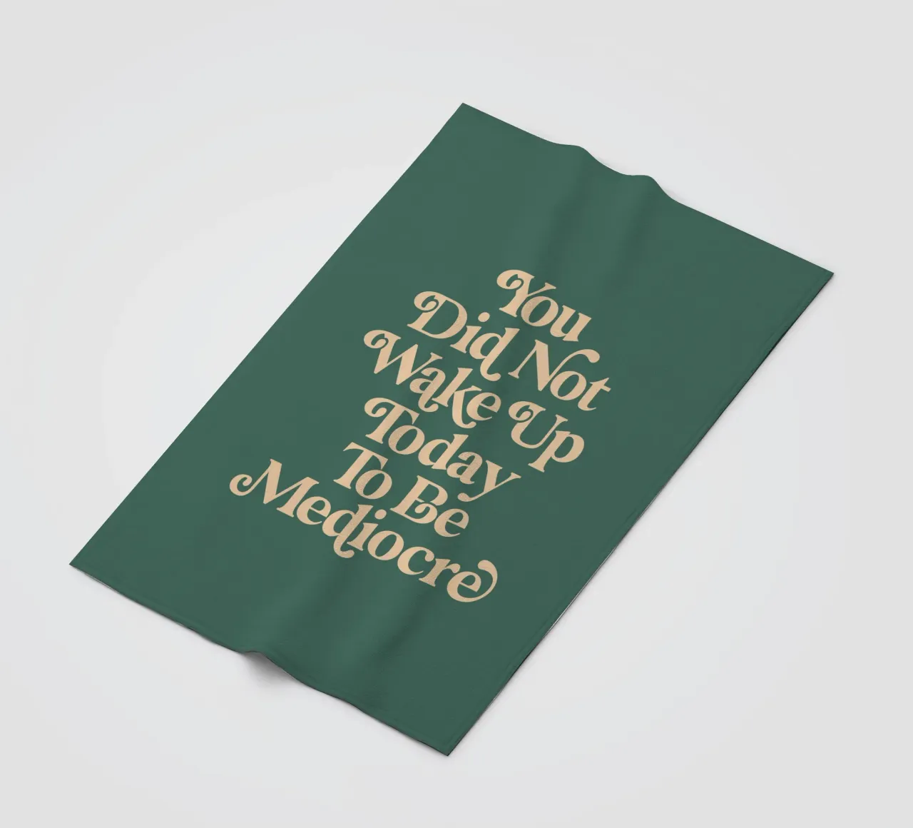 You Did Not Wake Up Today To Be Mediocre Typography Design fleece blanket by THE MOTIVATED TYPE