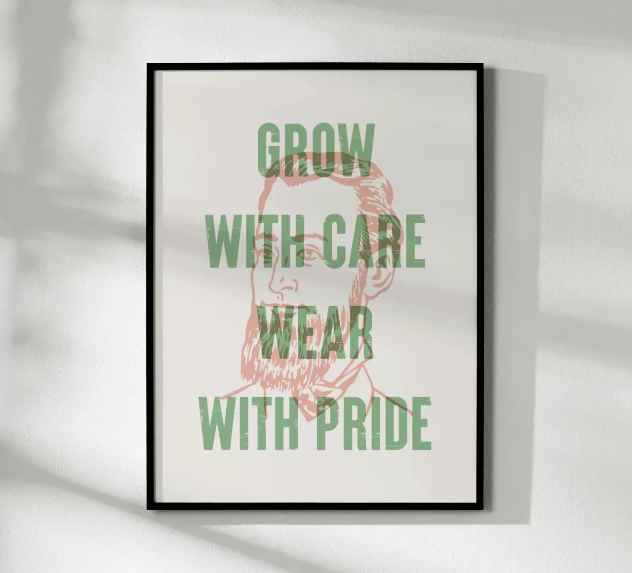 Crece con cuidado, vístete con orgullo poster de Vintagrafica