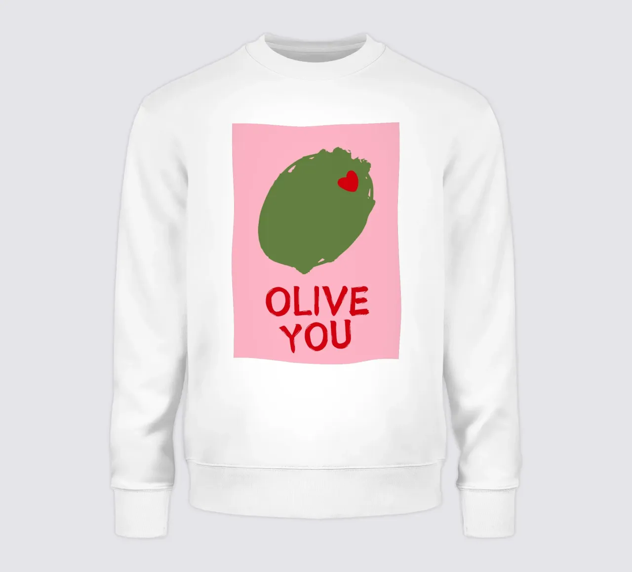OLIVE YOU, ti amo, amanti, tipografia felpa da pdigitalprints
