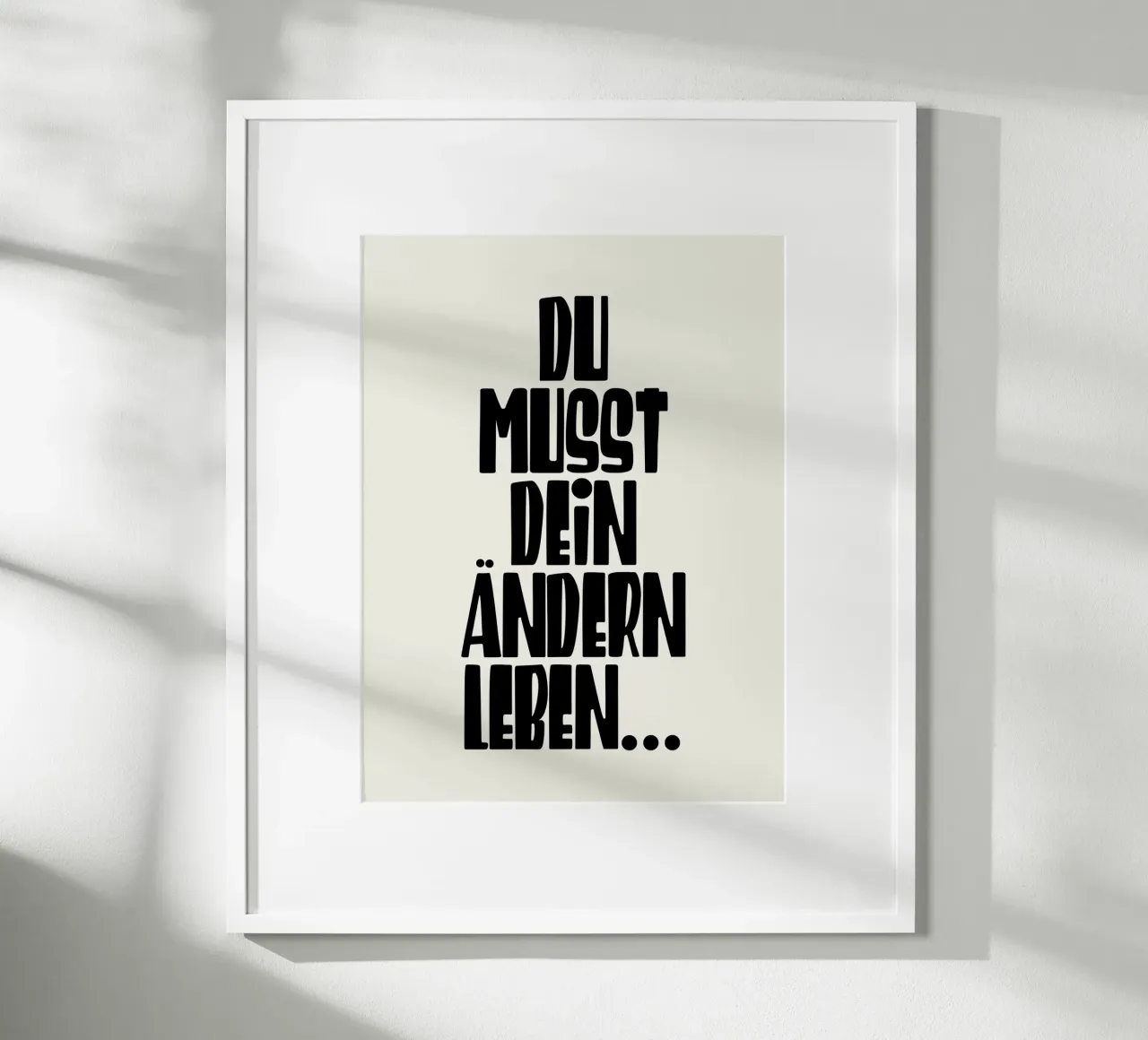 You have to change your life... hahnemühle by Wall of Words