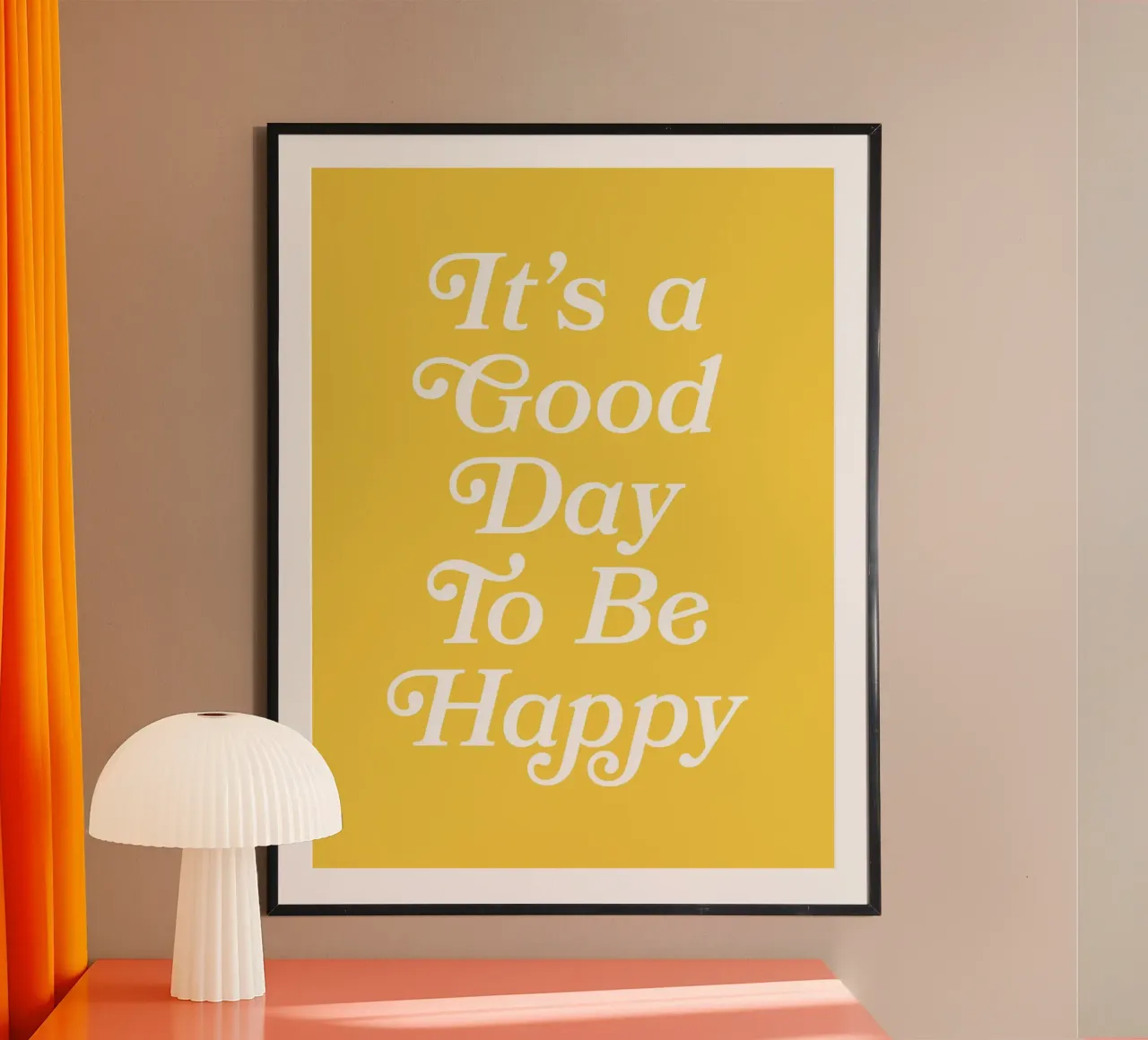 It's a Good Day To Be Happy Zitat (Gelbton) Hahnemühle von Paigaam Studio