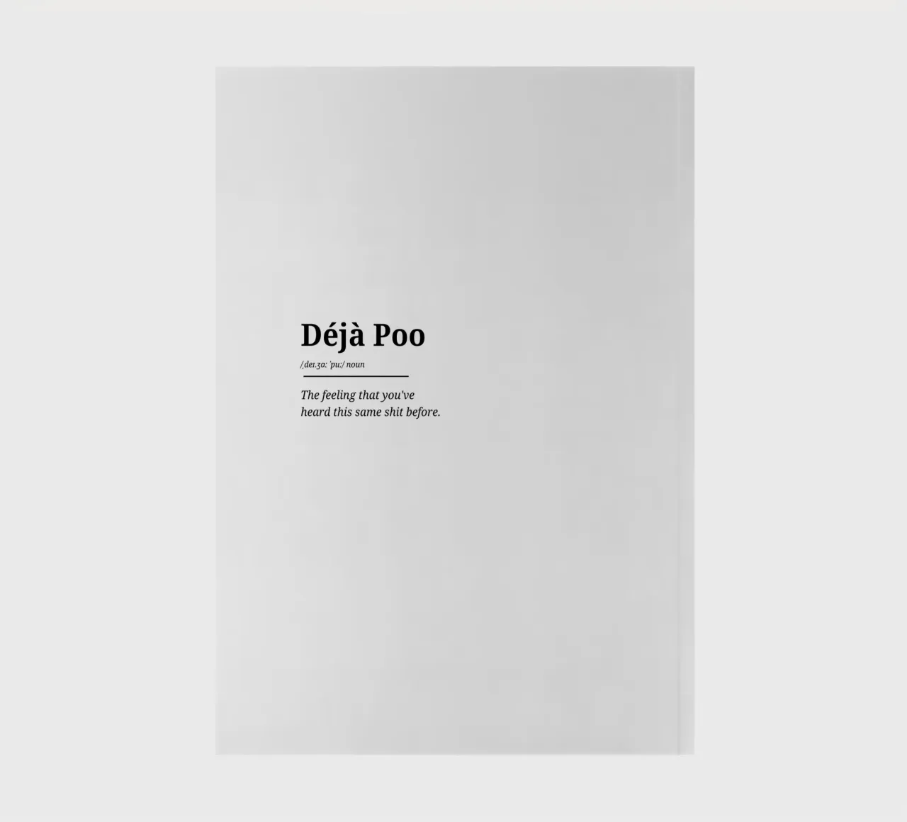 Déjà Poo #1 - Typography Print notebook by Hightown Words