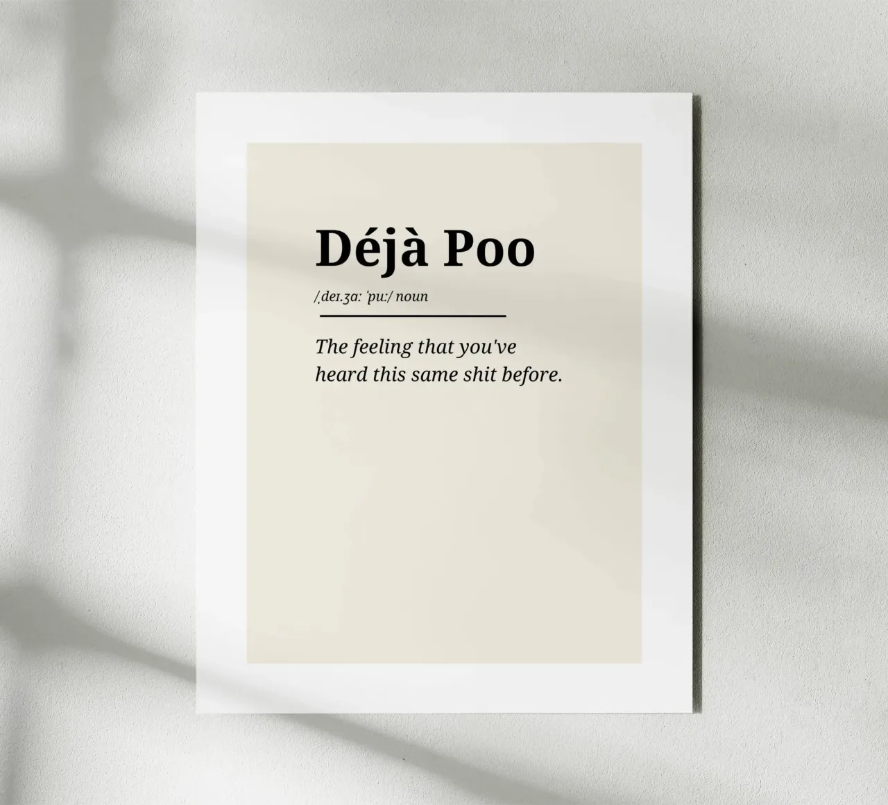 Déjà Poo #1 - Typography Print alluminio dibond da Hightown Words