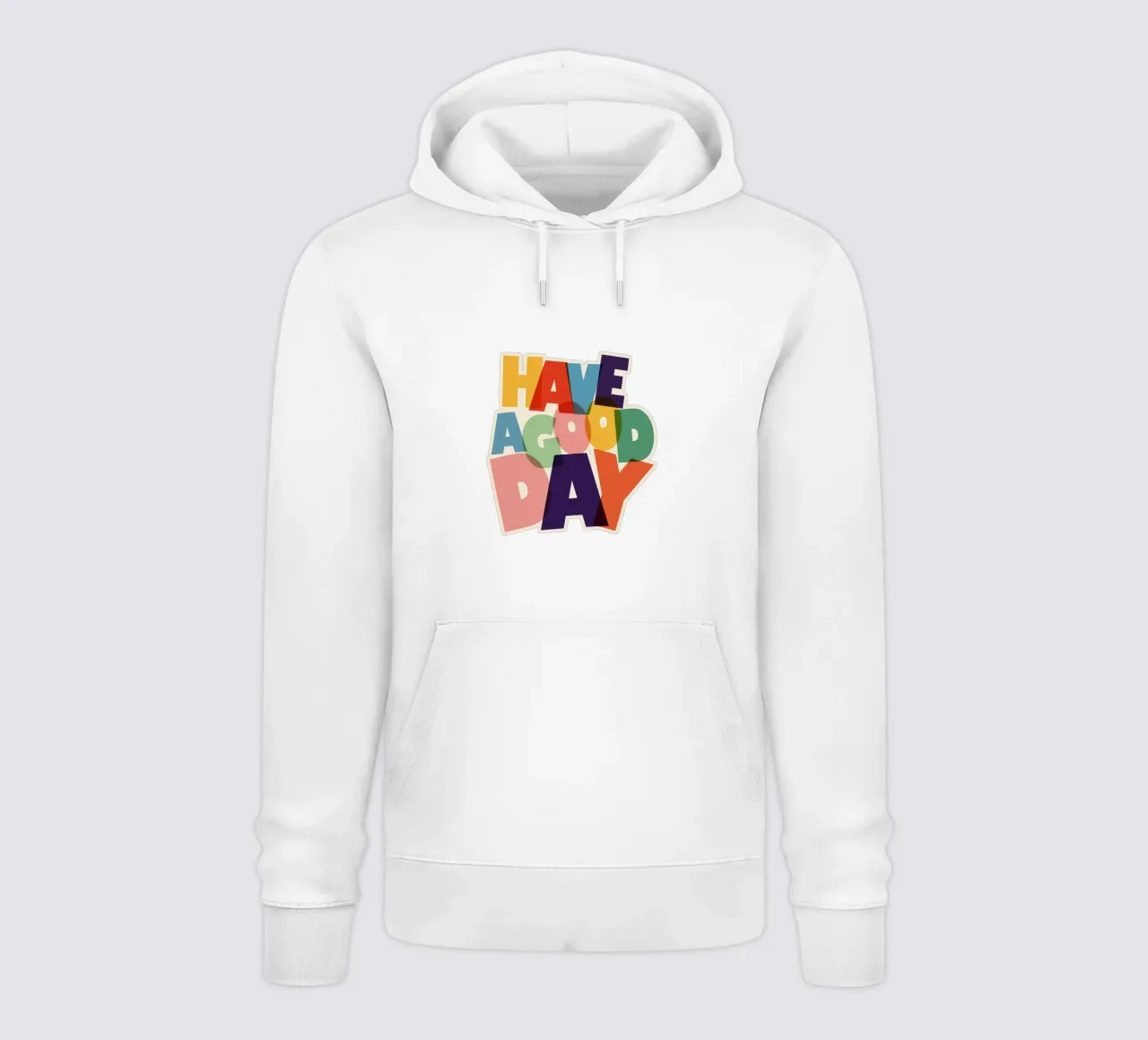 Have a Good Day Bold Colorful Typography Design felpa con cappuccio da showmemars