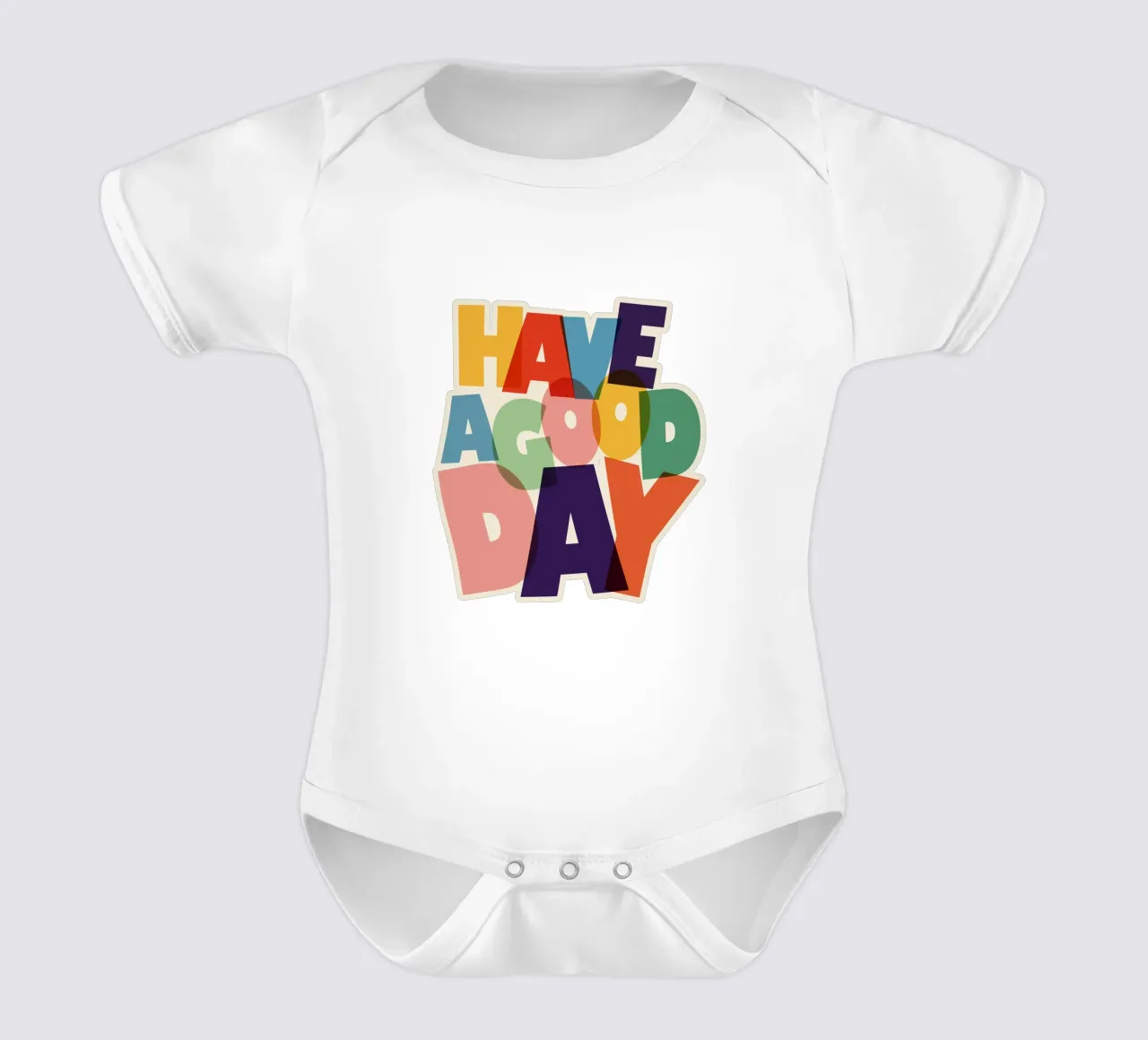 Have a Good Day Bold Colorful Typography Design body neonato maniche corte da showmemars