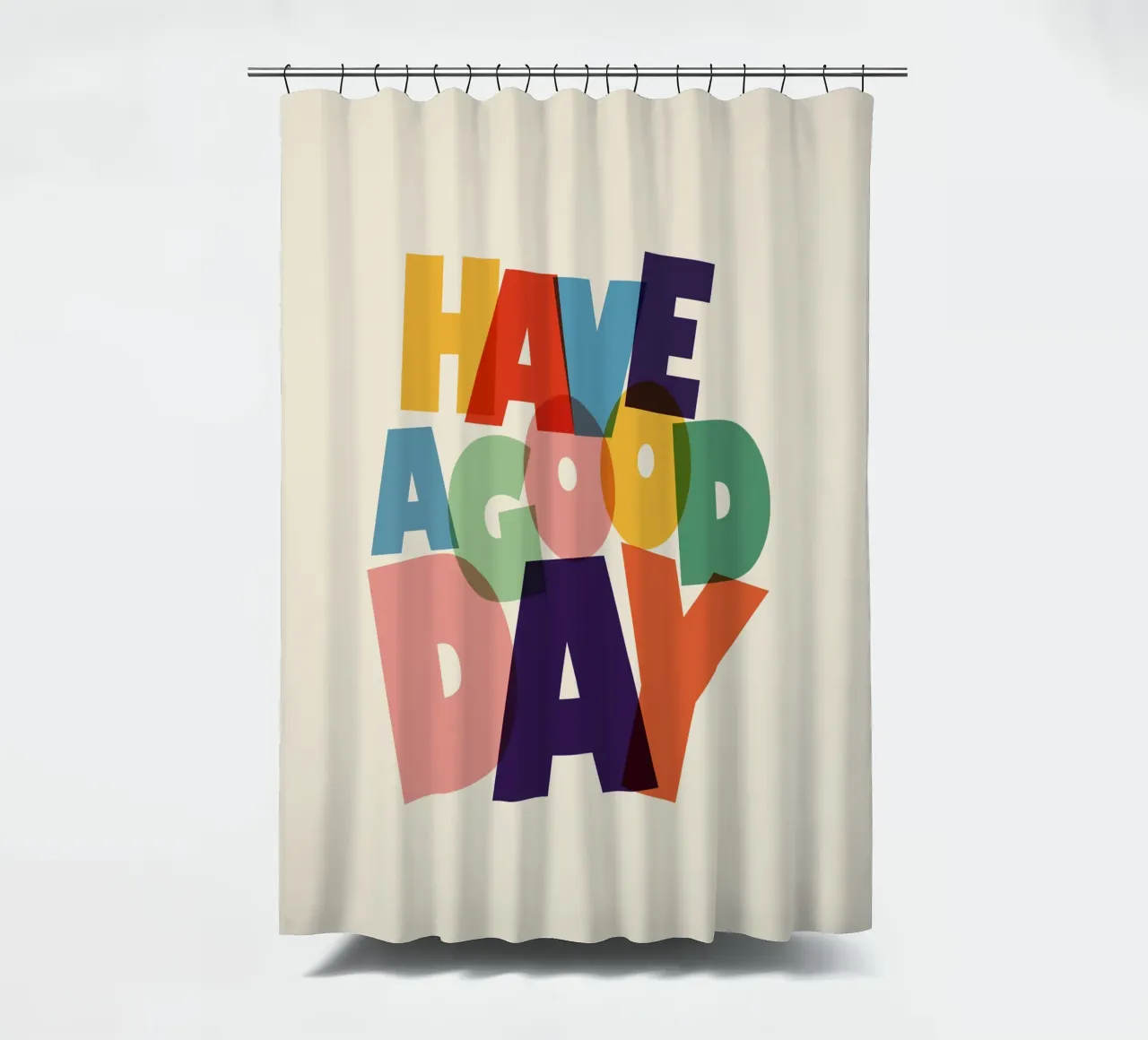 Have a Good Day Bold Colorful Typography Design tenda da doccia da showmemars