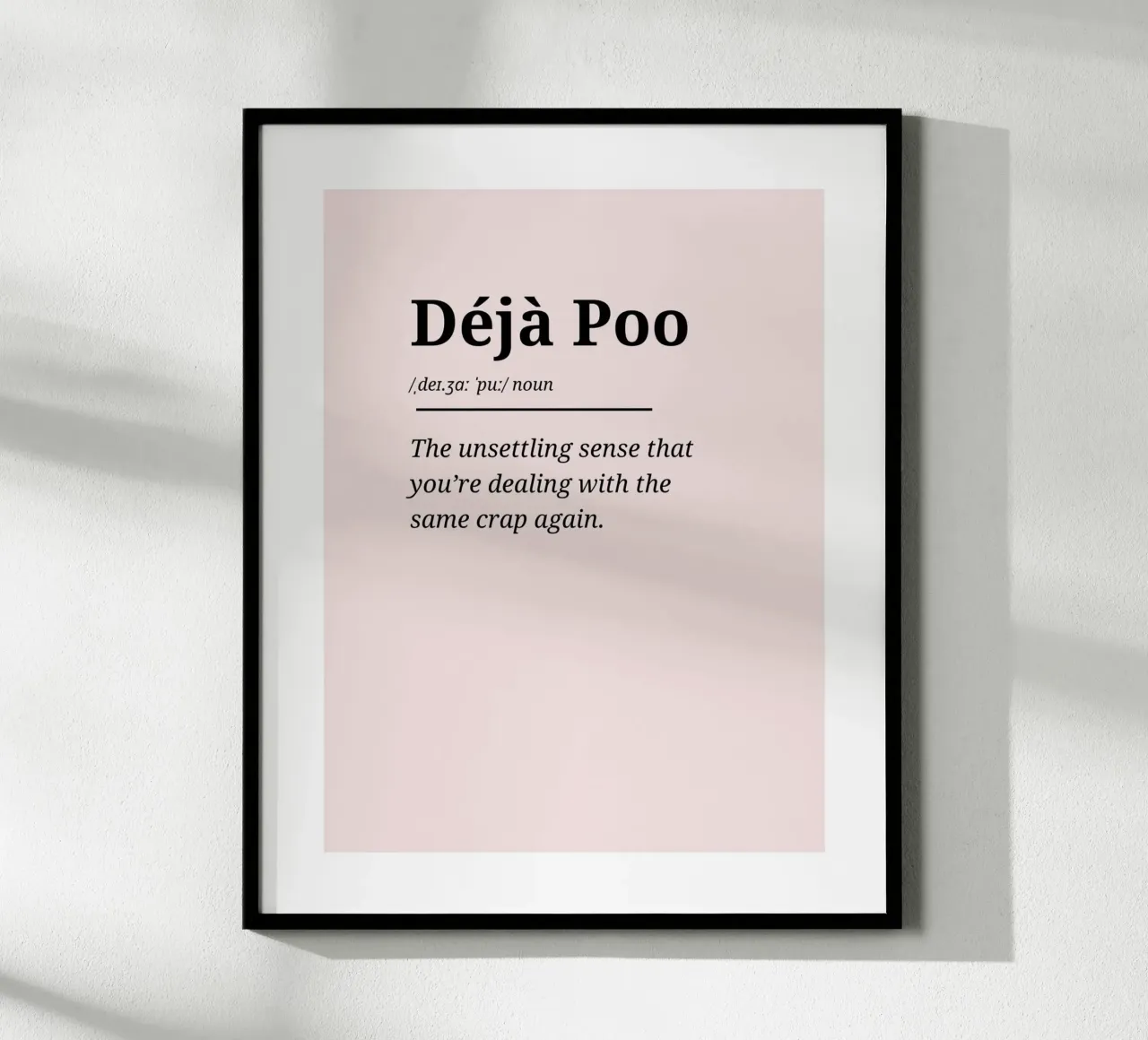 Déjà Poo #2 - Typography Print carta hahnemühle da Hightown Words