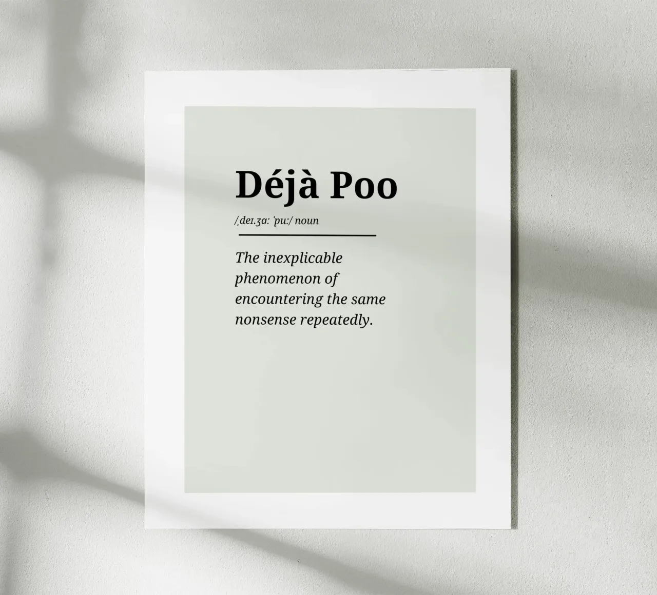 Déjà Poo #3 - Typography Print plexiglass da Hightown Words