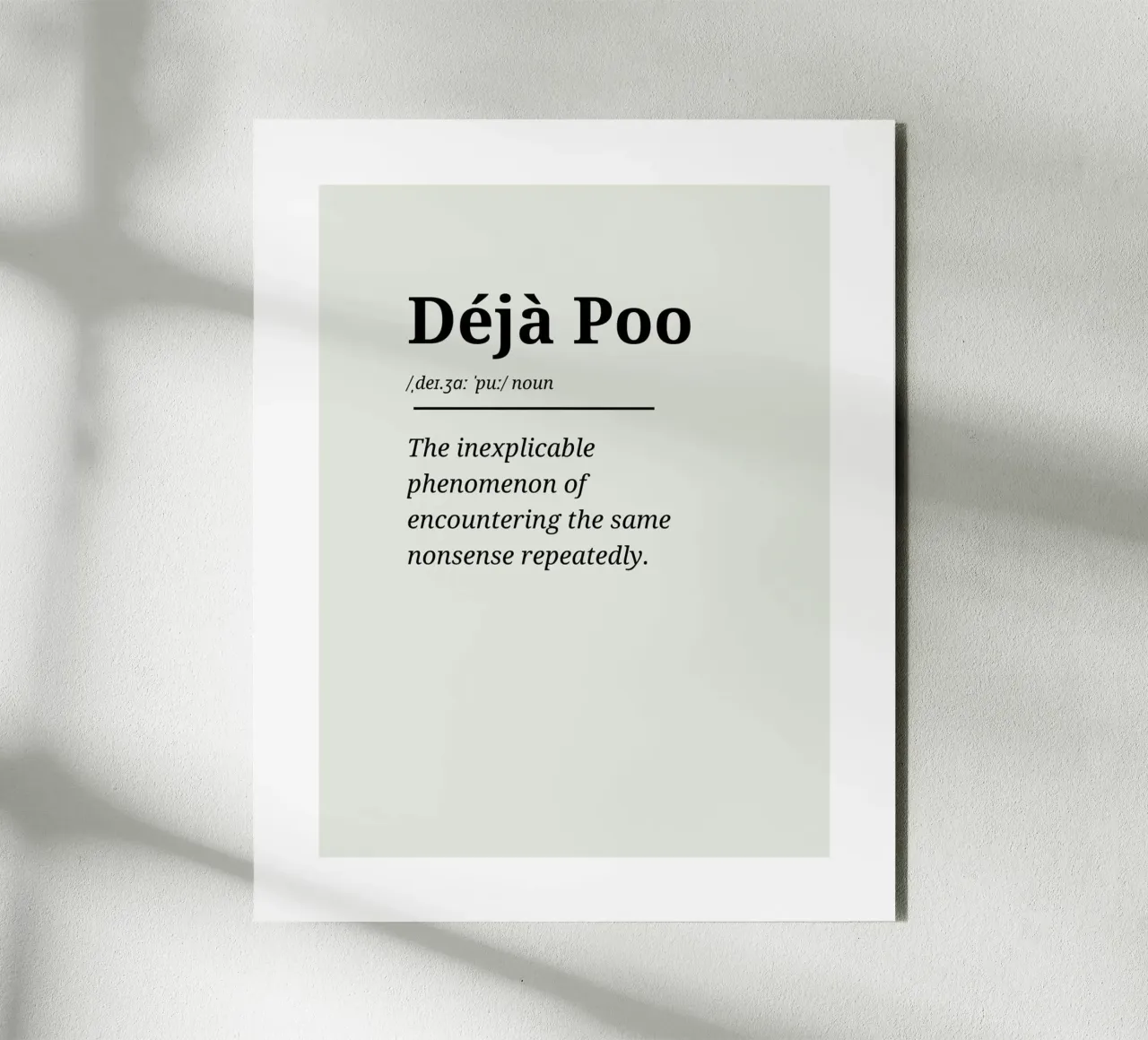 Déjà Poo #3 - Typography Print alluminio dibond da Hightown Words