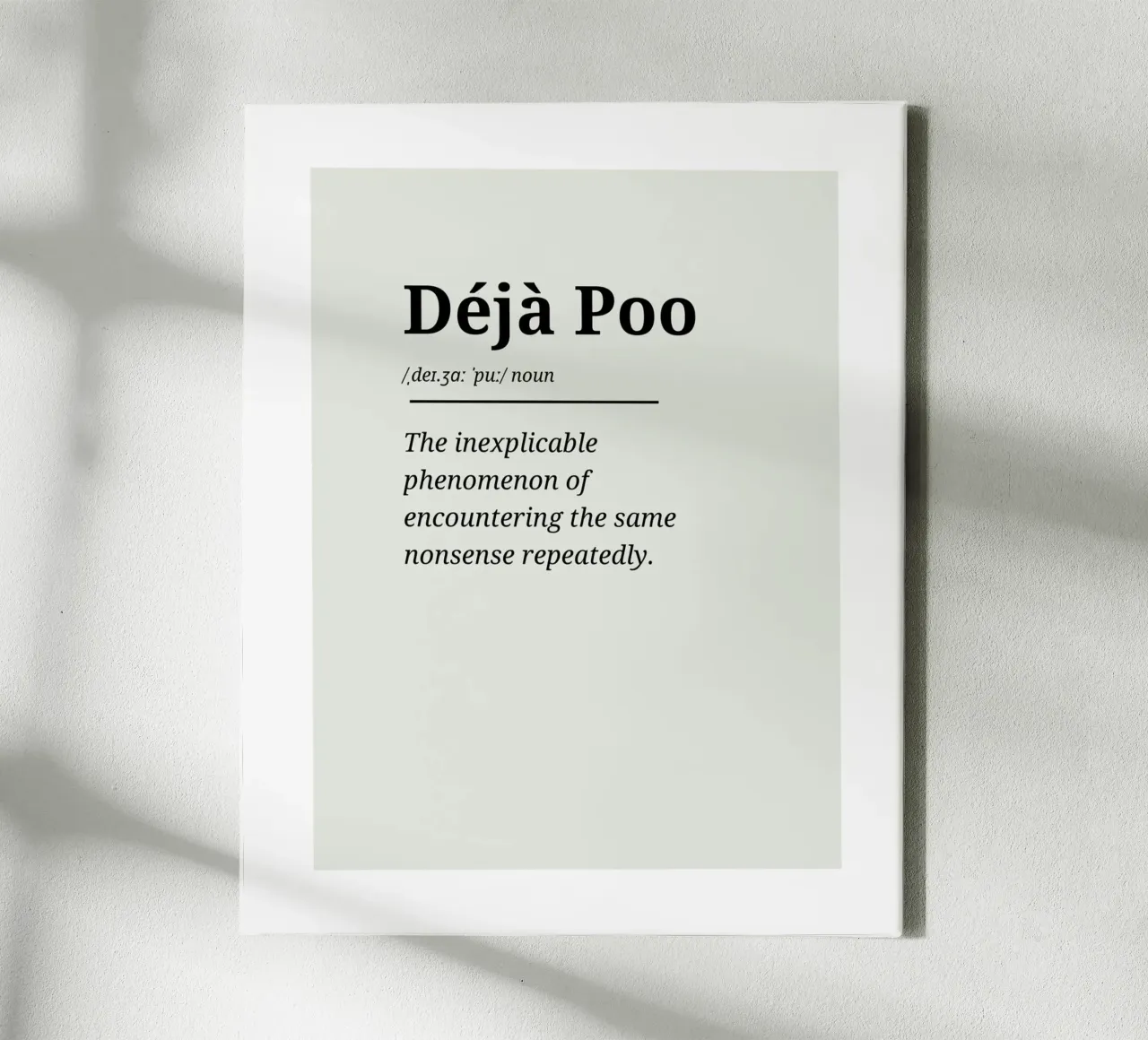 Déjà Poo #3 - Typography Print canvas van Hightown Words