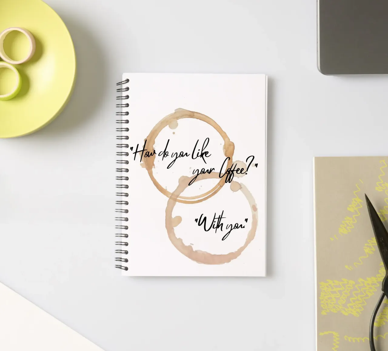 "How do you like your Coffee?" "With you." II spiral notebook by ArtDesign by KBK