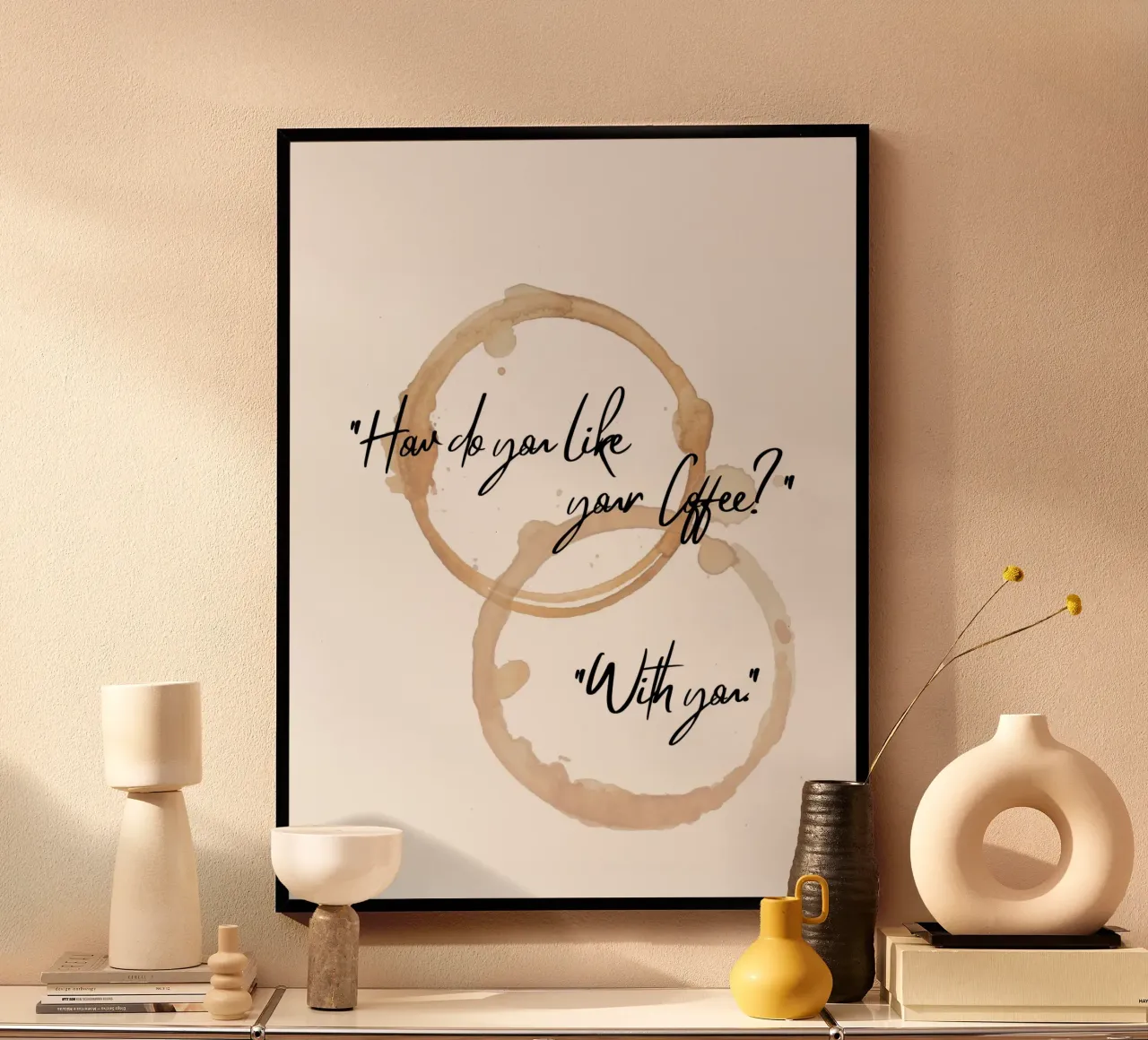 "How do you like your Coffee?" "With you." II hahnemühle by ArtDesign by KBK