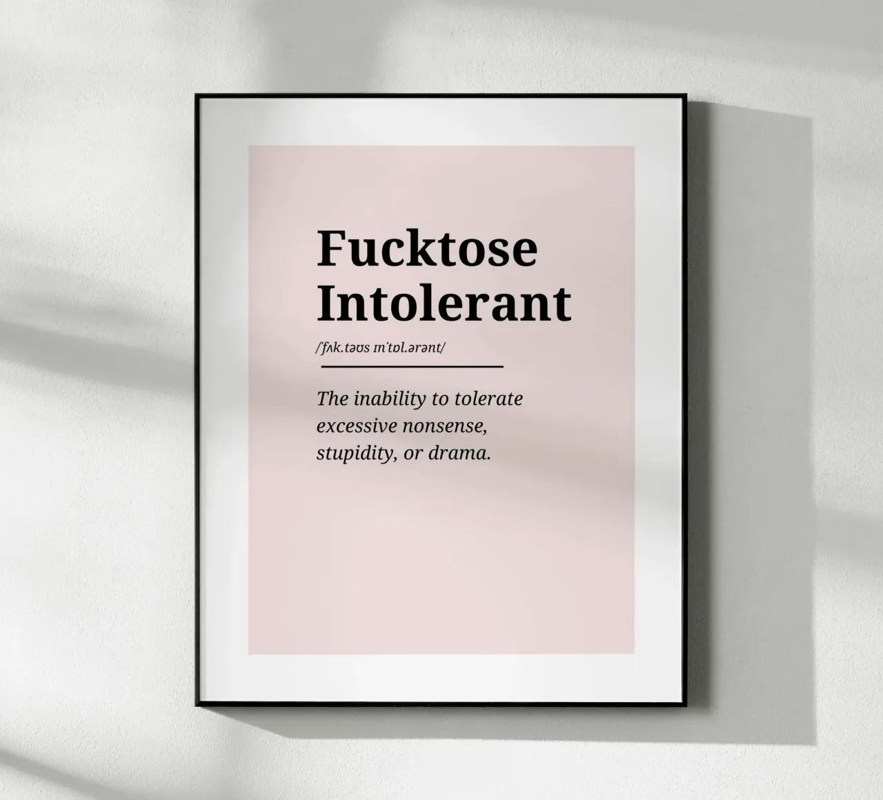 Fucktose Intolerant #2 - Typography print plexiglass da Hightown Words