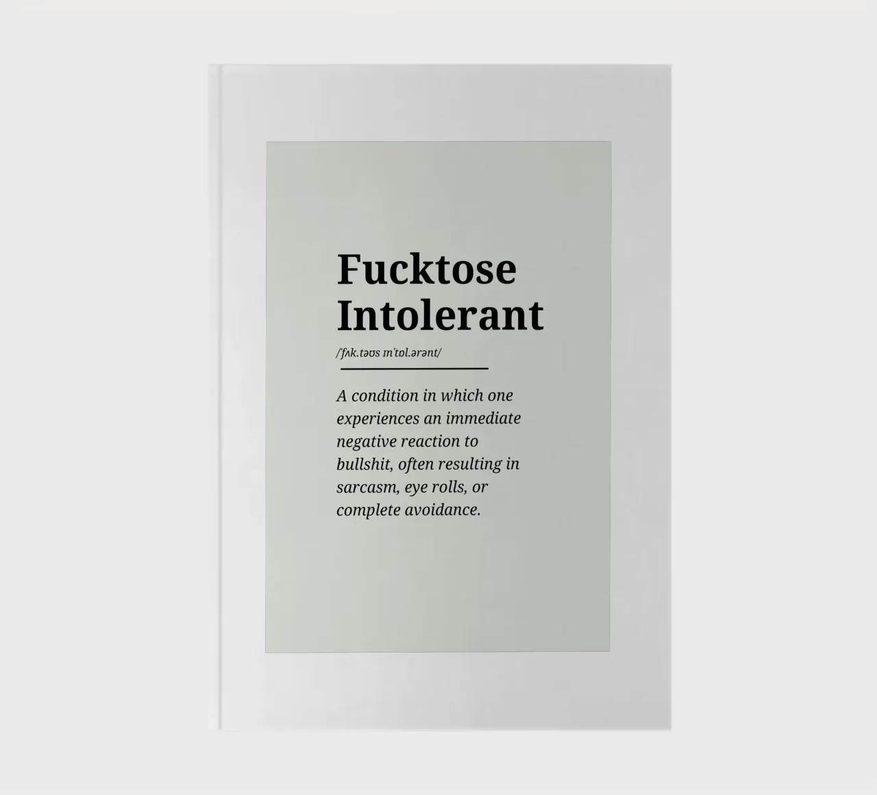 Fucktose Intolerant #3 - Typography print diario da Hightown Words