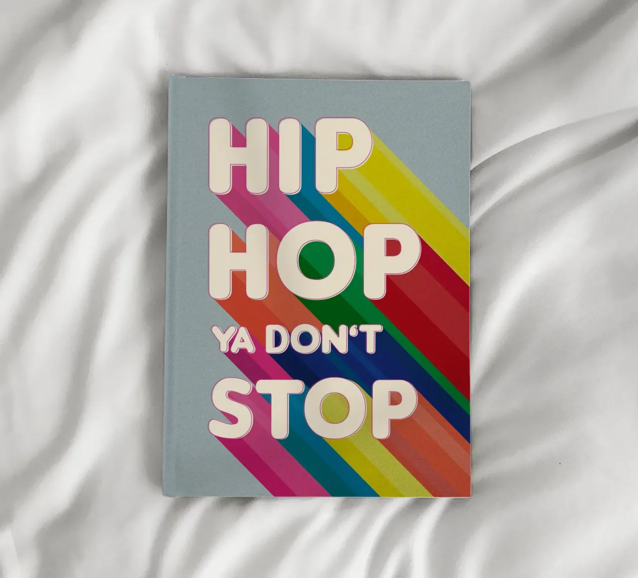 Hip Hop Ya Don’t Stop Retro Rainbow Typography Art notebook by showmemars