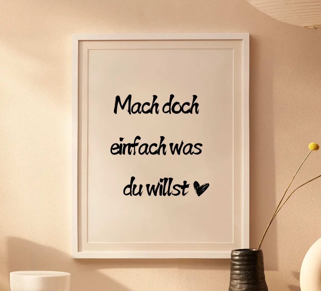 Mach doch einfach was du willst Poster von ArtDesign by KBK