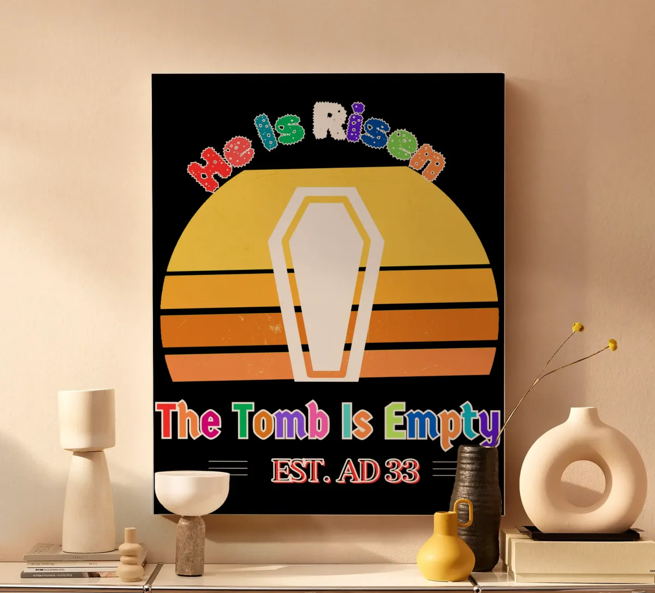 HE IS RISEN THE TOMB IS EMPTY SHOW & DEMONSTRATE YOUR FAITH canvas by Lionandlamb