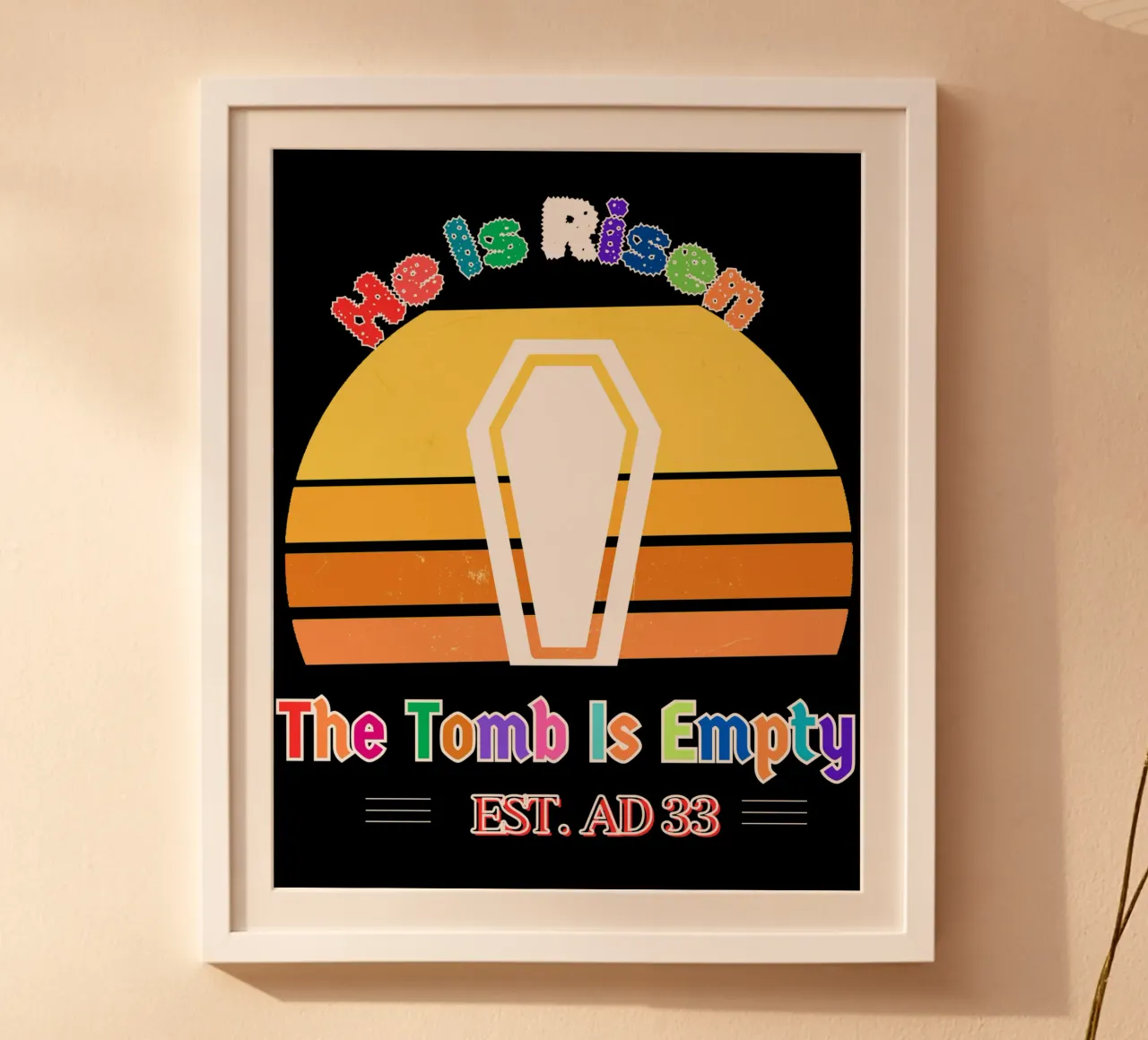 È RISORTO LA TOMBA È VUOTA MOSTRA E DIMOSTRA LA TUA FEDE poster da Lionandlamb