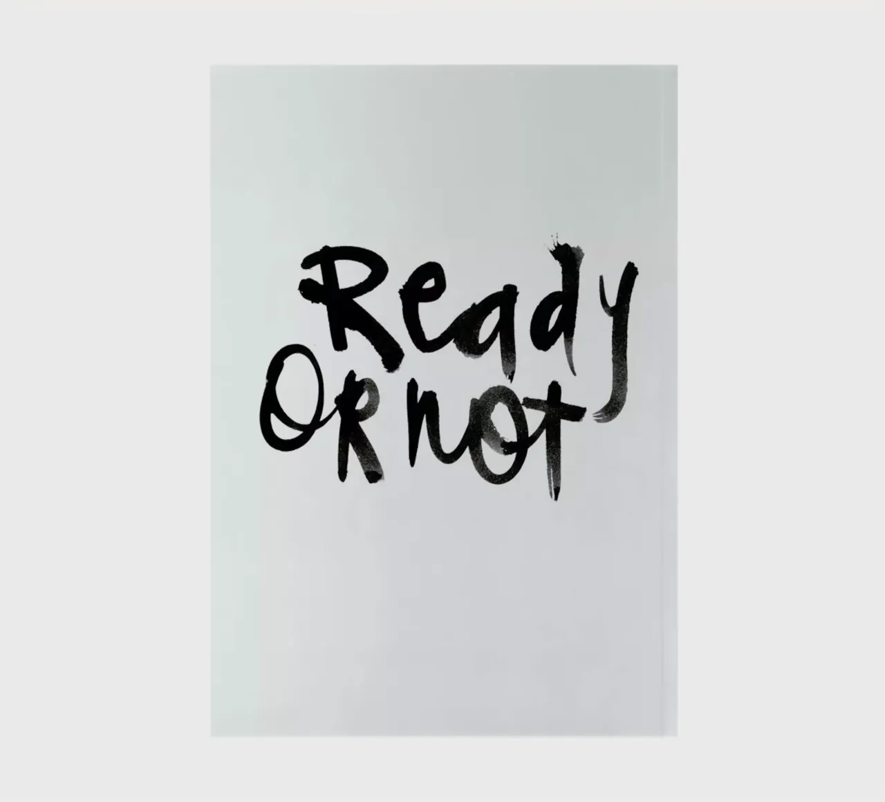 Ready or Not notebook by Dead Language