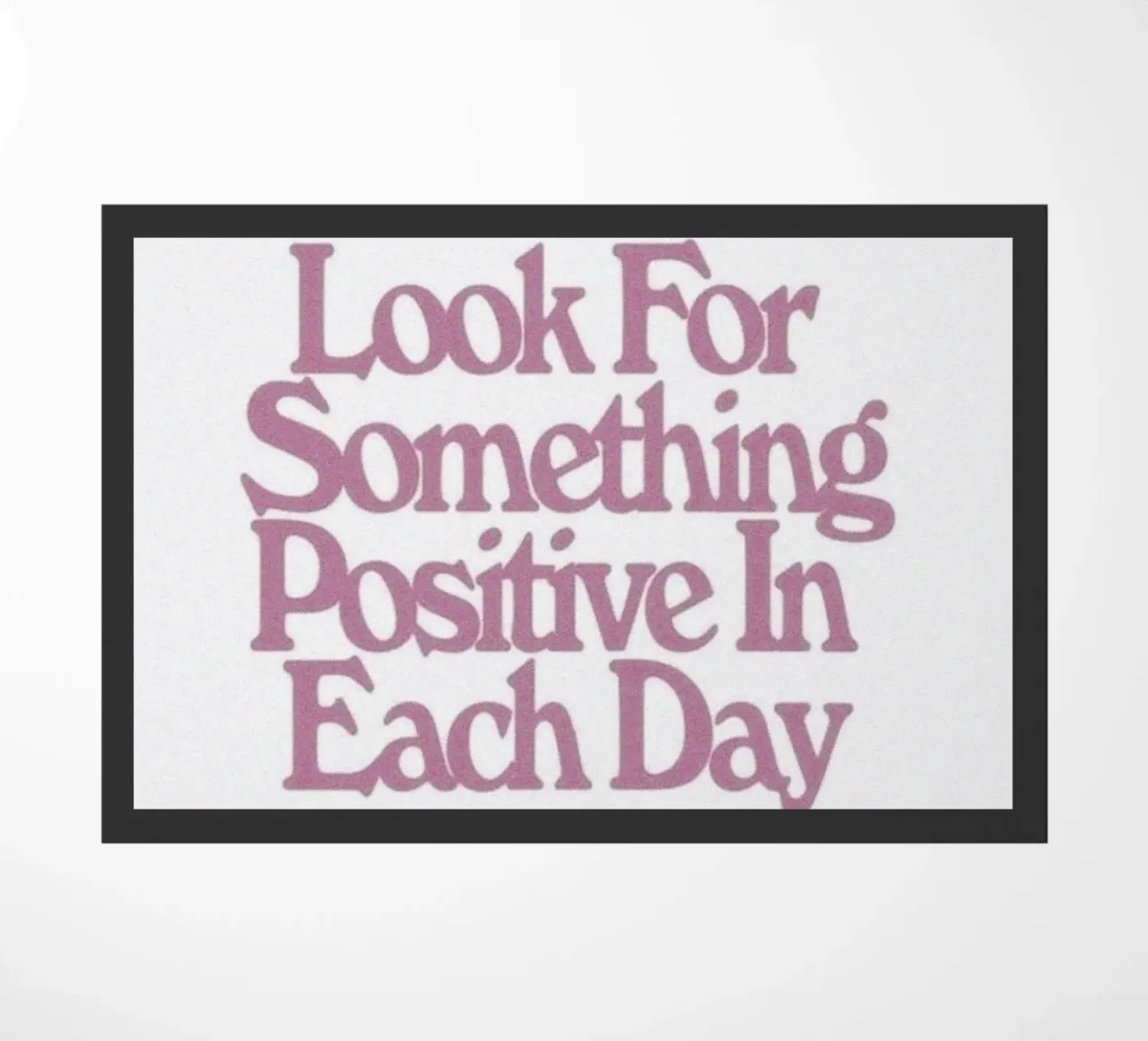 Promemoria sulla positività zerbino da Studio Mooodz