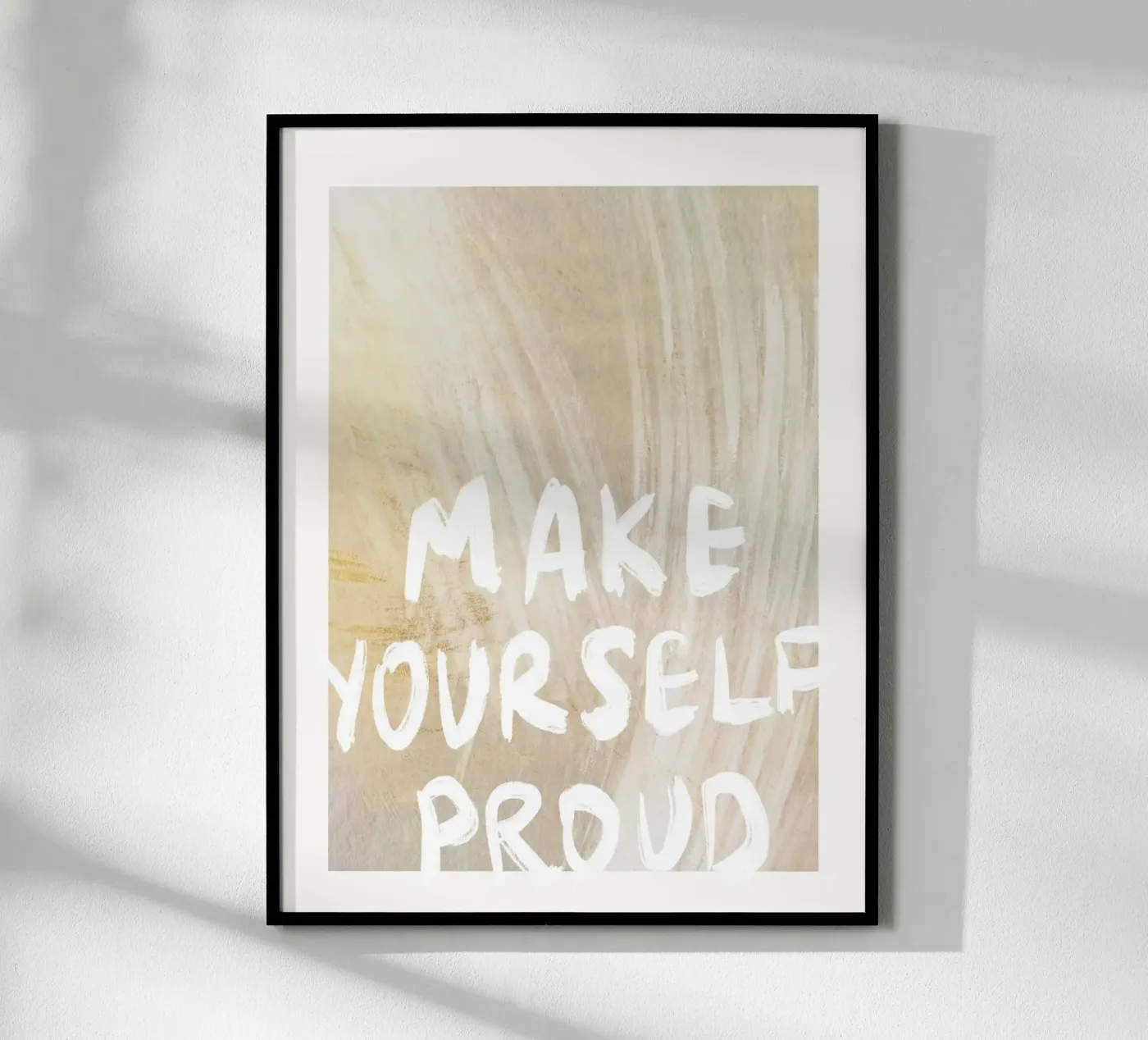 Make Yourself Proud poster by treechild