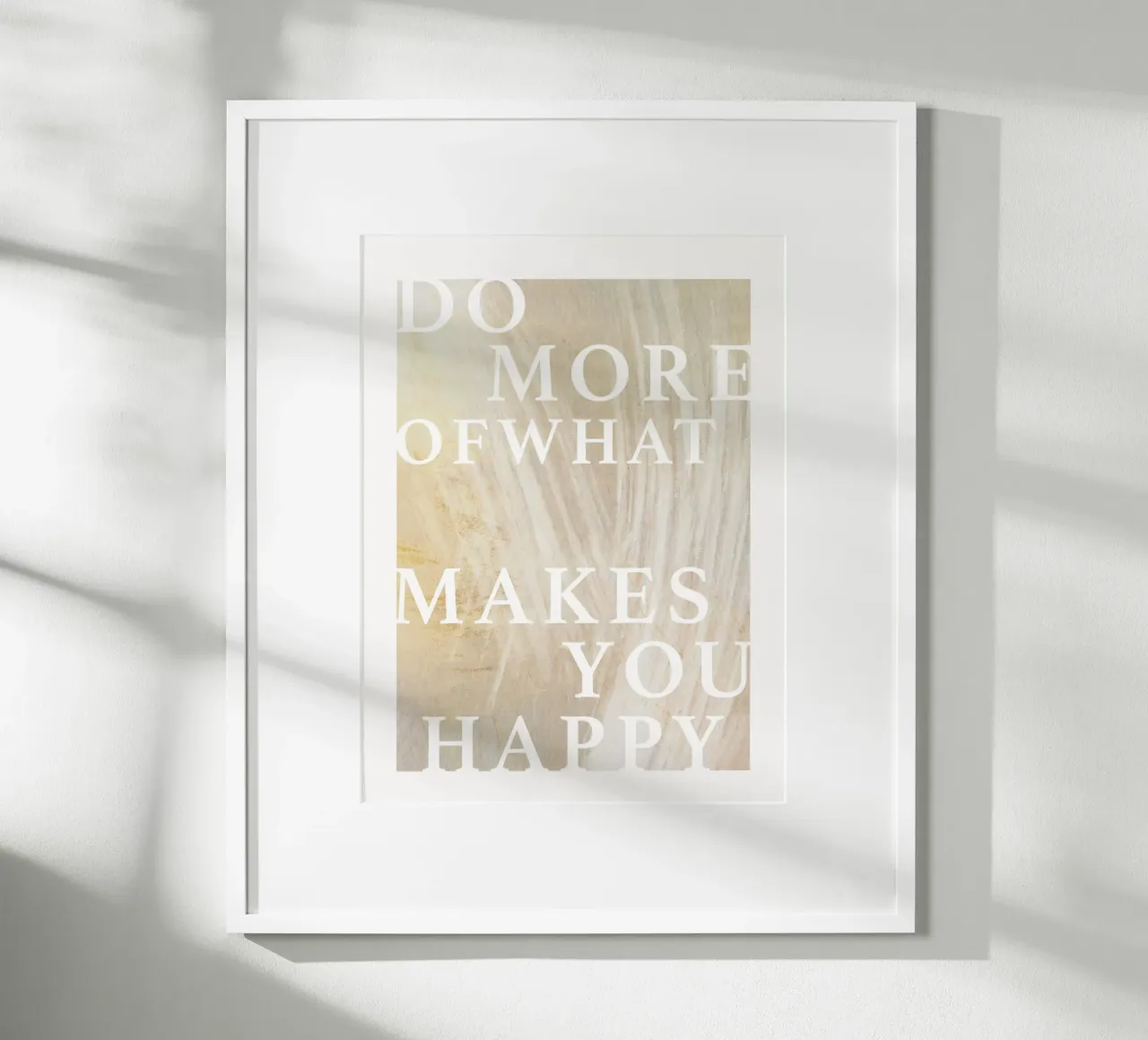 Do More Of What Makes You Happy poster da treechild