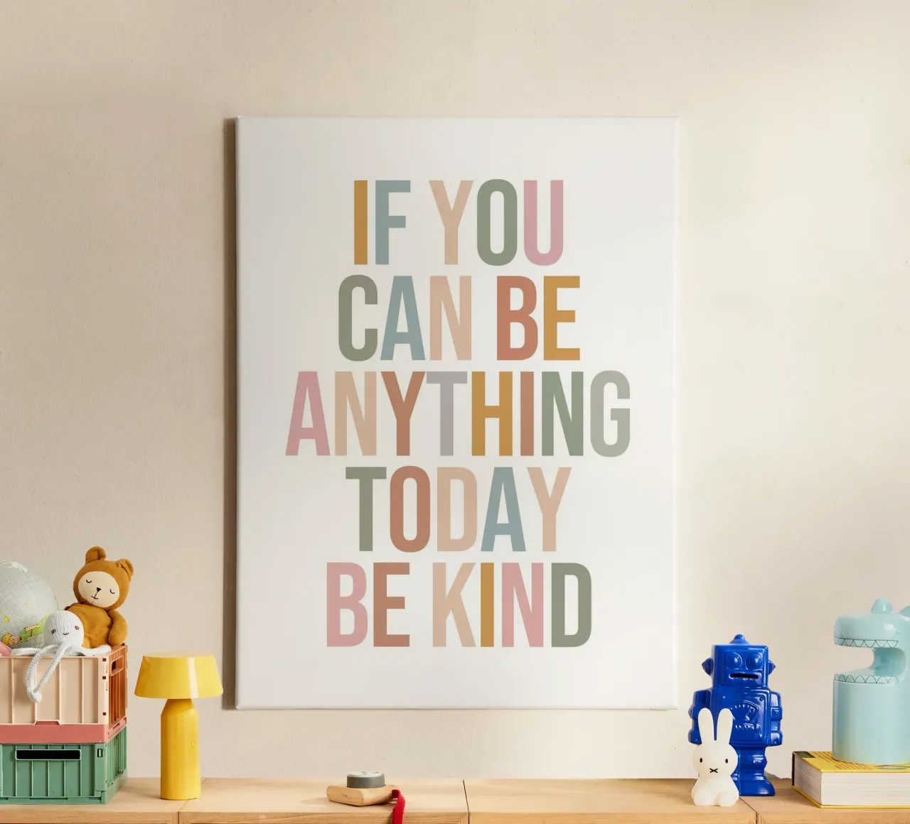If You Can Be Anything Today Be Kind quote canvas by Paigaam Studio