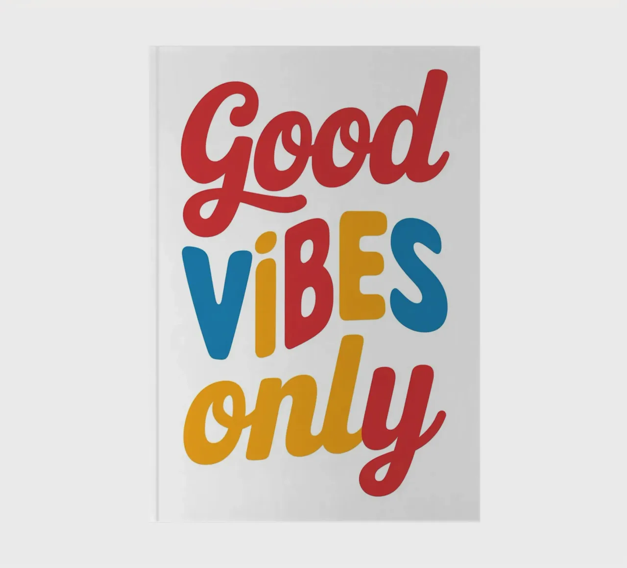 Good Vibes Only notebook by logic