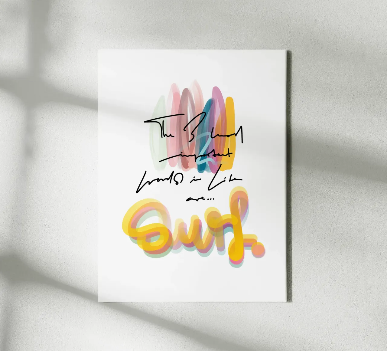 The 3 most important words in life are... canvas met Baklijst van LIMITED EDITION LETTERS