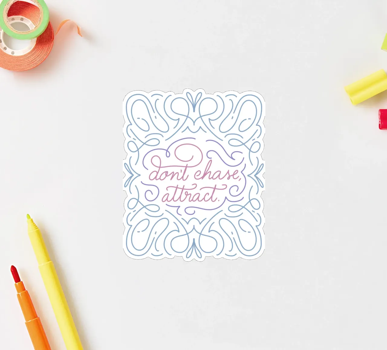 Don't chase, attract. adesivo da anisillustration
