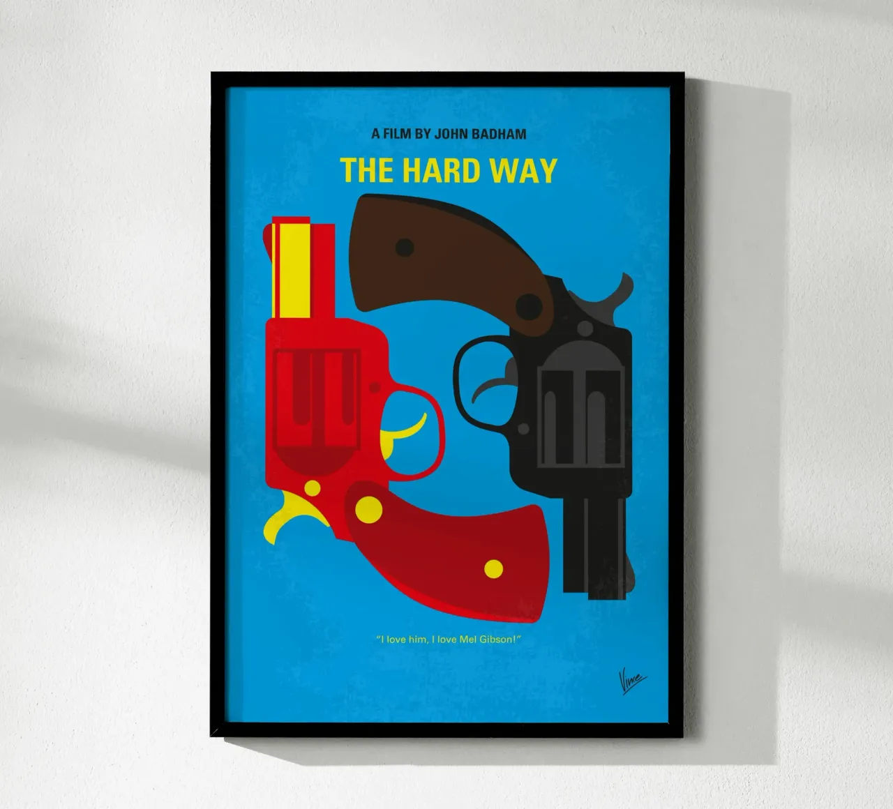 No1257 My The Hard Way minimal movie poster poster con telaio in alluminio da Chungkong