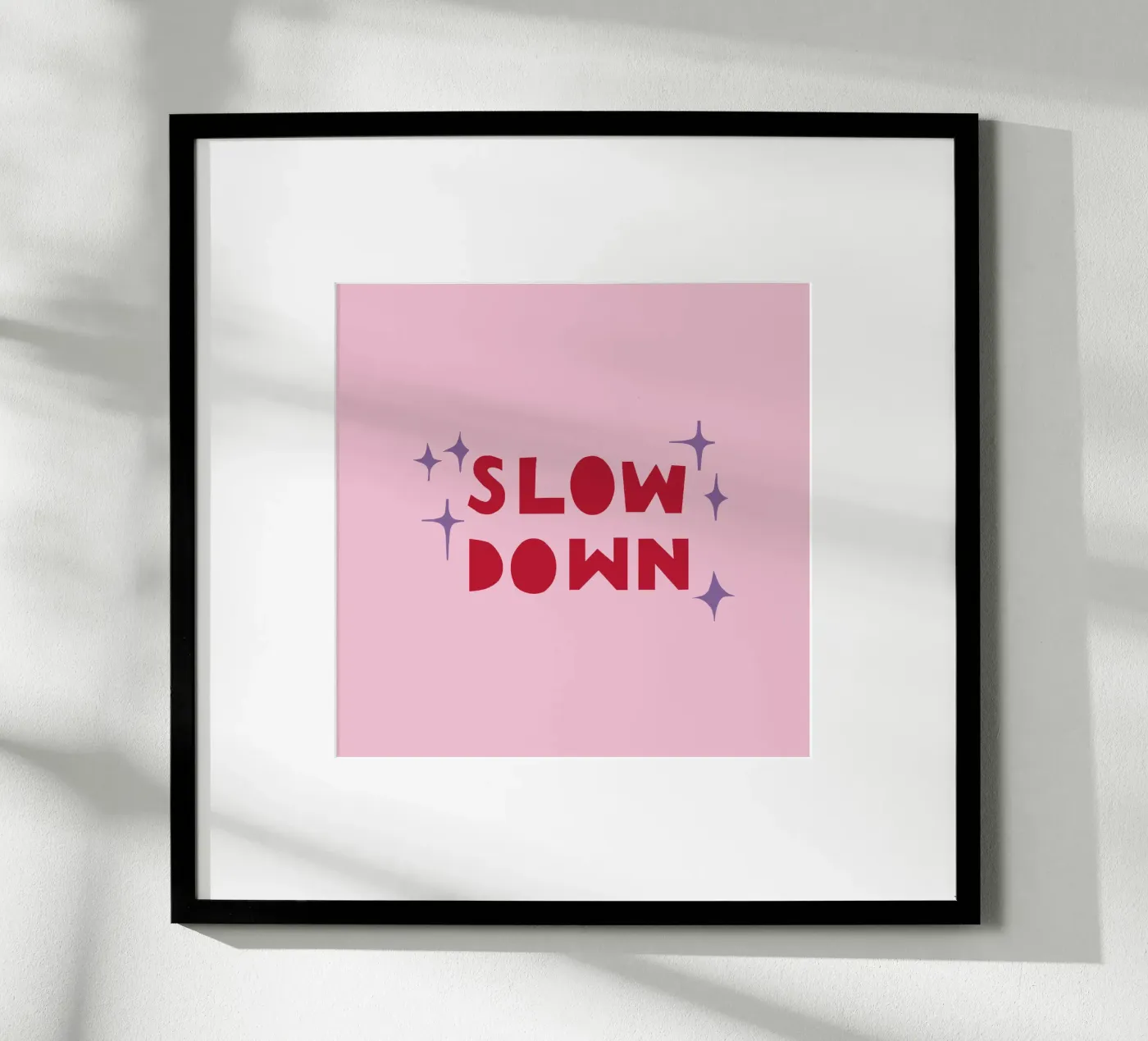 Slow Down Poster von Iris Knabenschuh Design