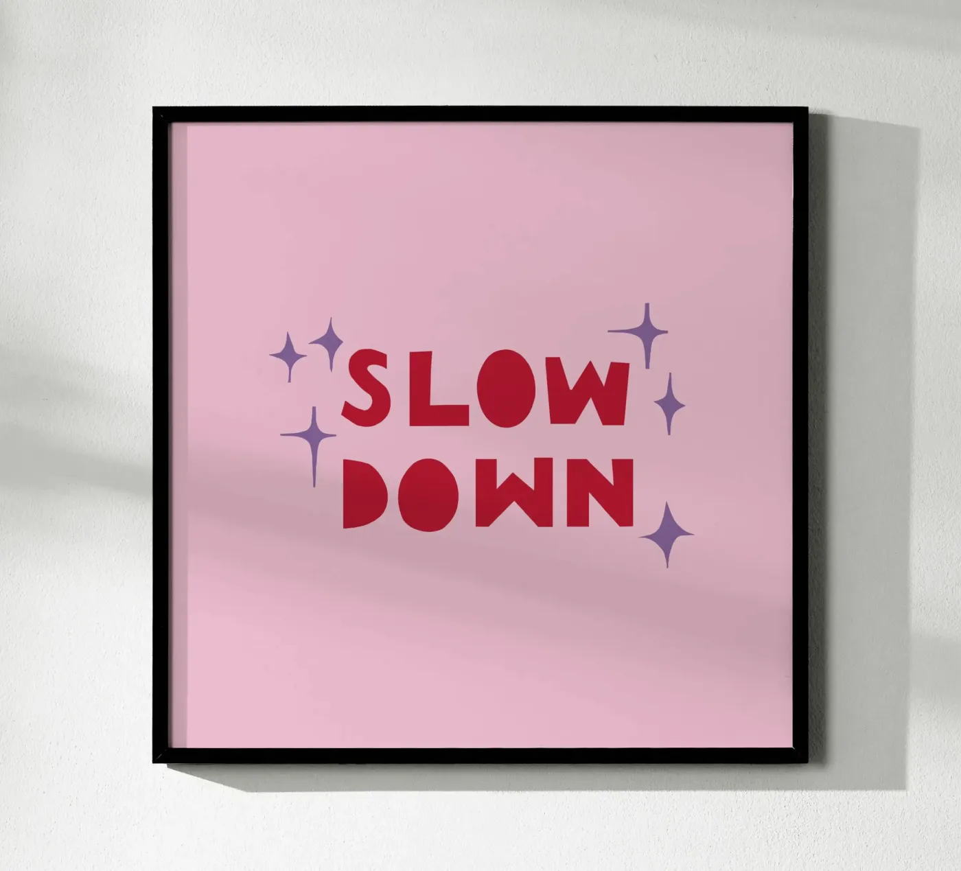 Slow Down Poster von Iris Knabenschuh Design