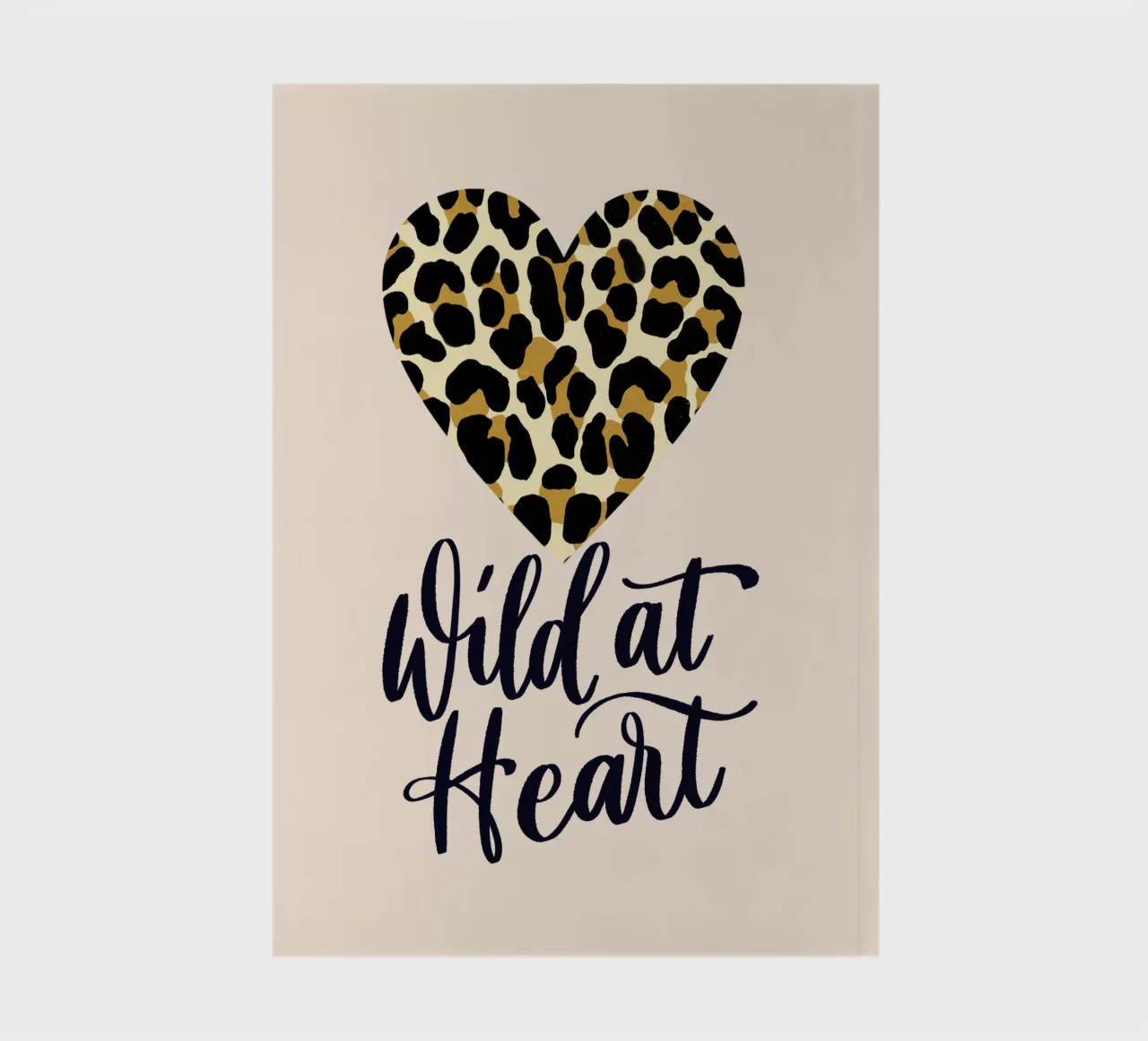 Wild at heart. Saying with leopard print heart notebook by CalliLetters