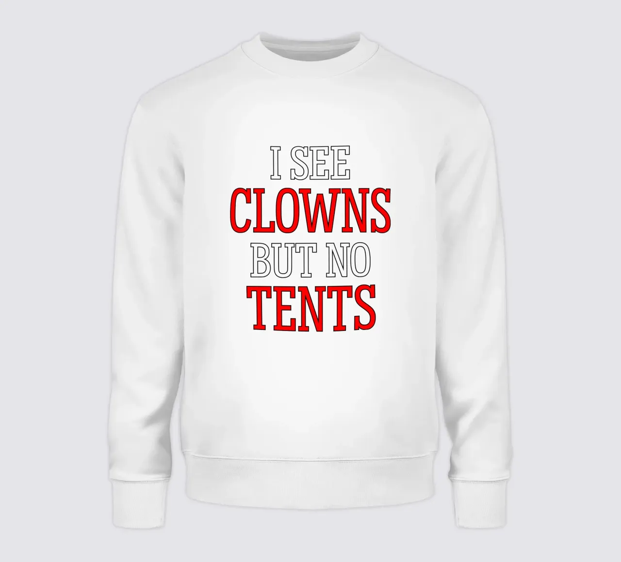 I See Clowns Divertente Sarcastico Brontolone Text Design felpa da sillyindustries