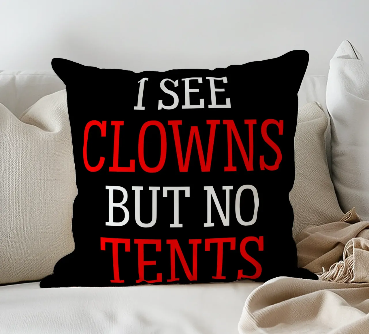 I See Clowns Divertente Sarcastico Brontolone Text Design cuscino da sillyindustries