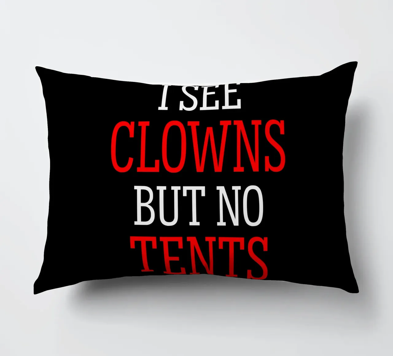 I See Clowns Divertente Sarcastico Brontolone Text Design cuscino da sillyindustries