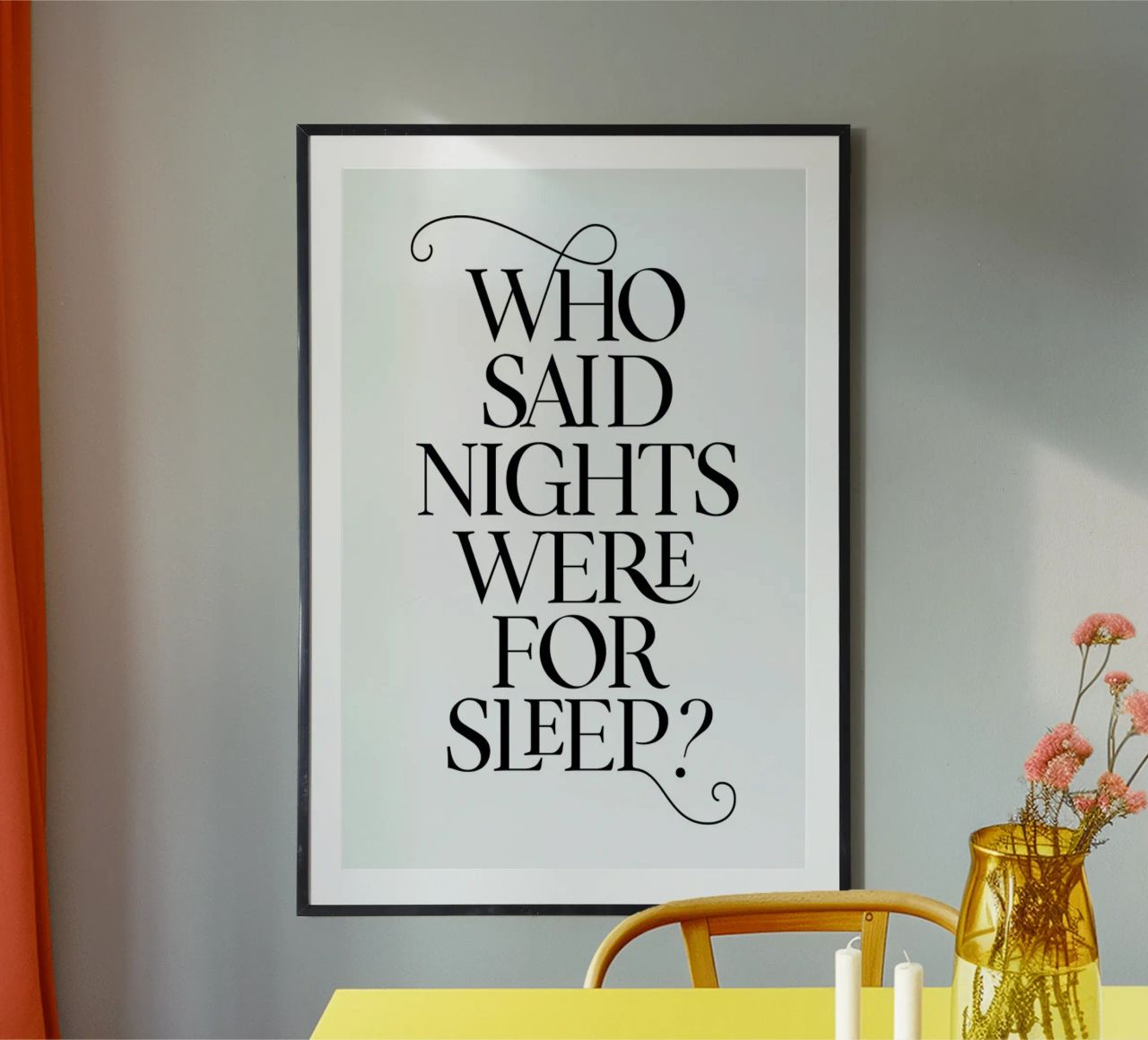 Who Said Nights Were for Sleep? Poster von Honeymoon Hotel